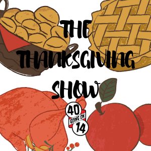 The Thanksgiving Show! Turkey time from the vault!