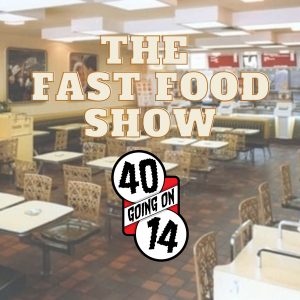 The Fast Food Show!