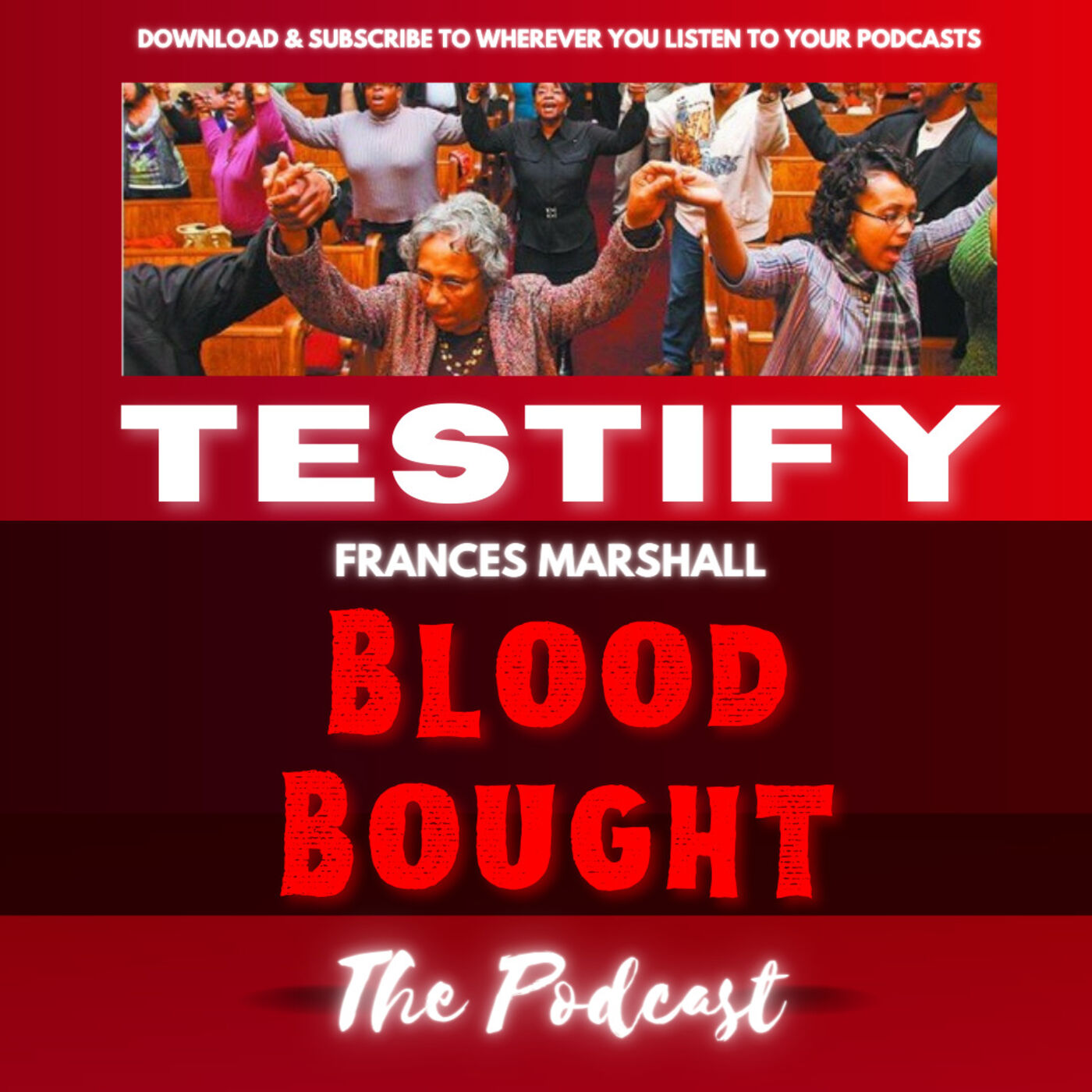 Blood Bought The Podcast