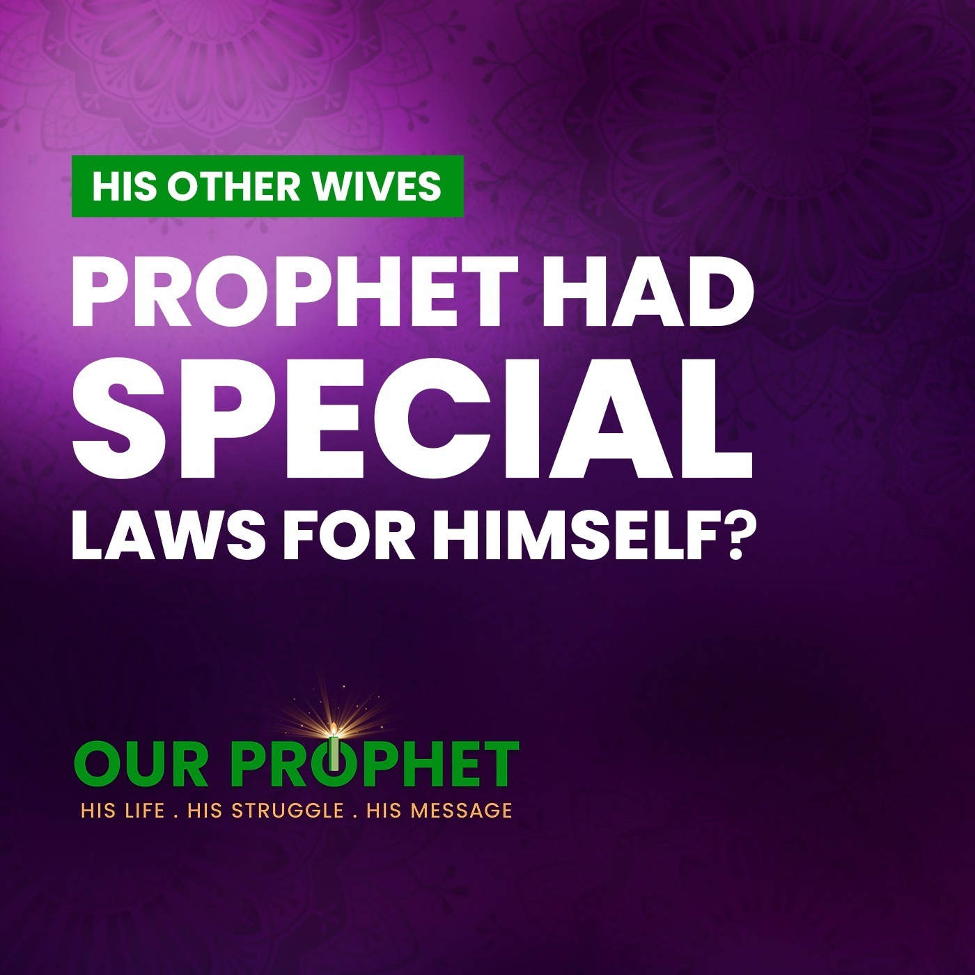 EP 173: Why Was Prophet Allowed To Have More Than 4 Wives? | #OurProphet episode artwork