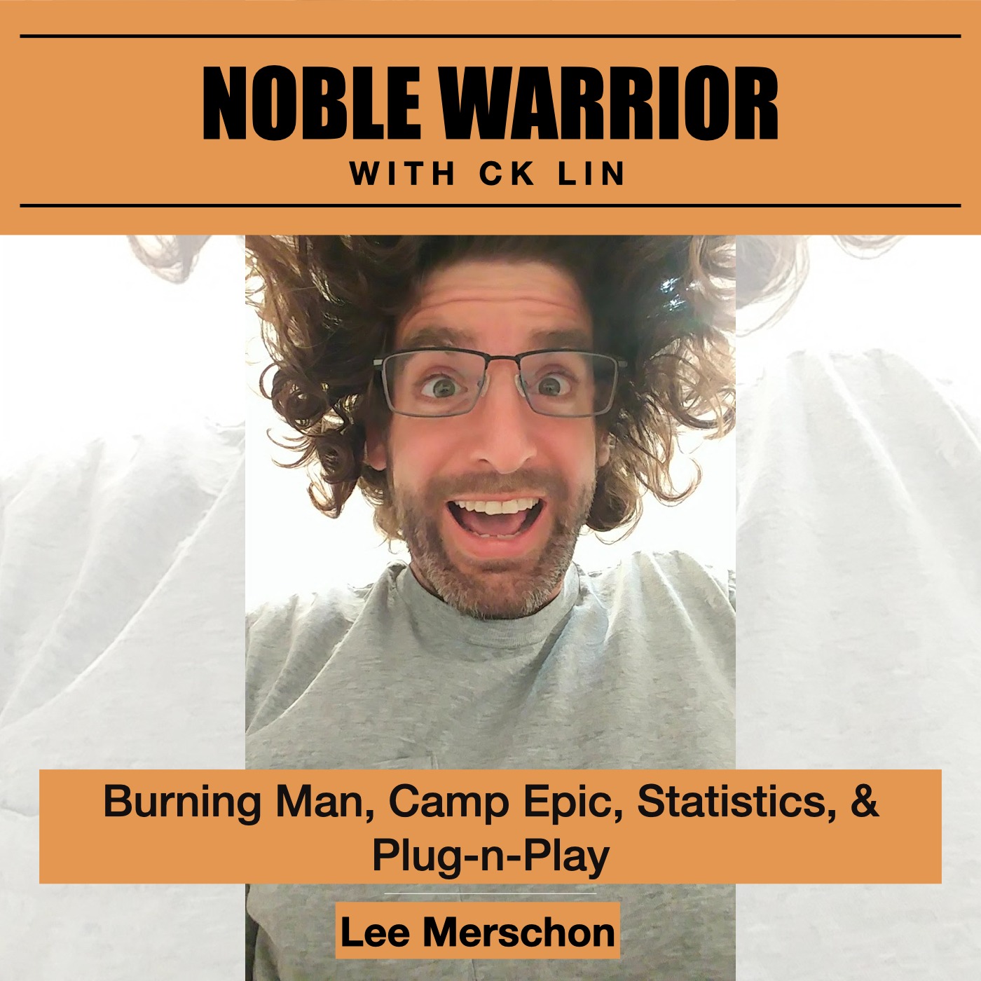 156 Lee Merschon: Burning Man, Camp Epic, Statistics, & Plug-n-Play Image
