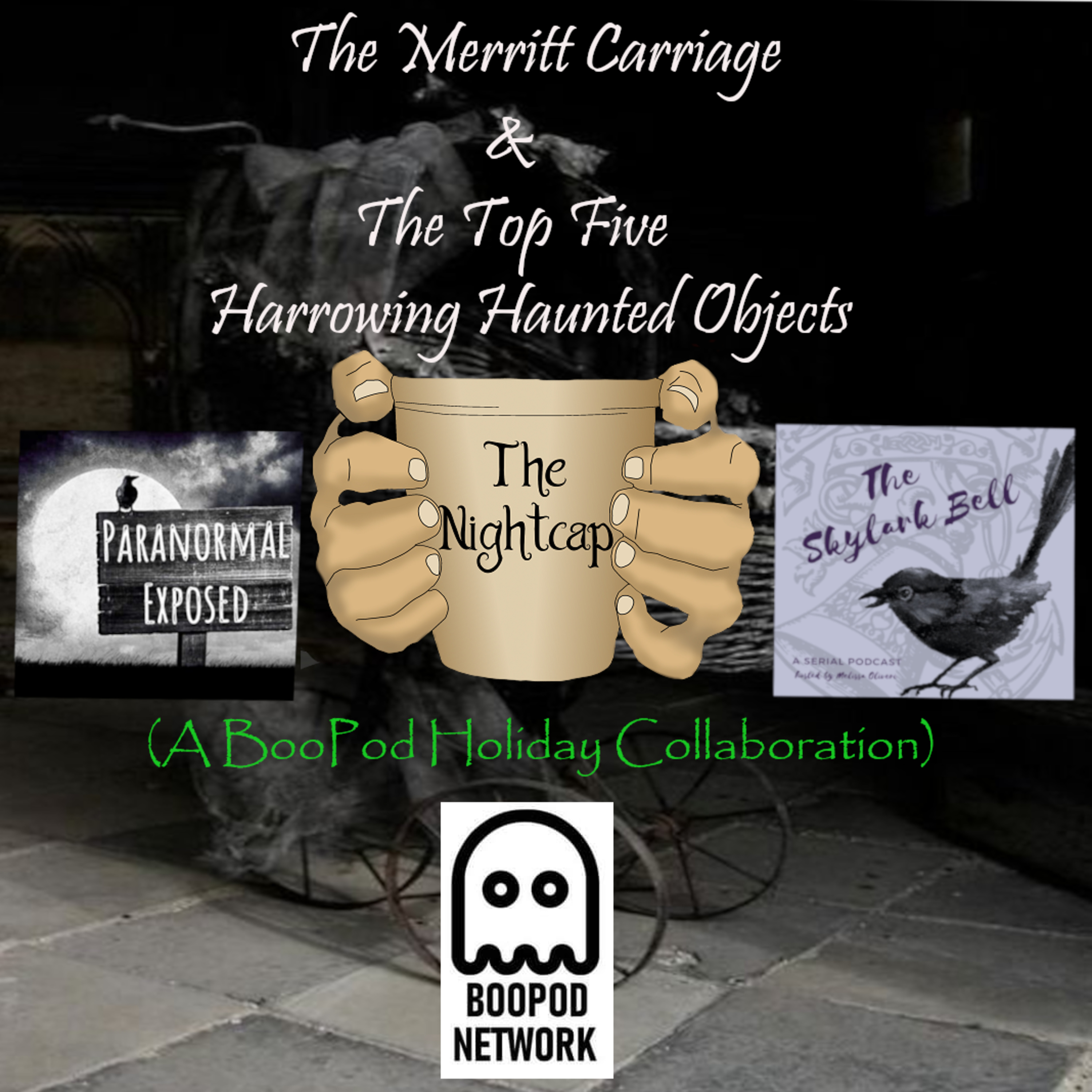 The Merritt Carriage & The Top Five Harrowing Haunted Objects episode artwork