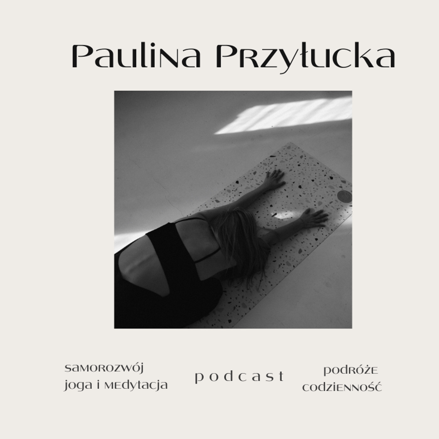 Paulina Przyłucka podcast