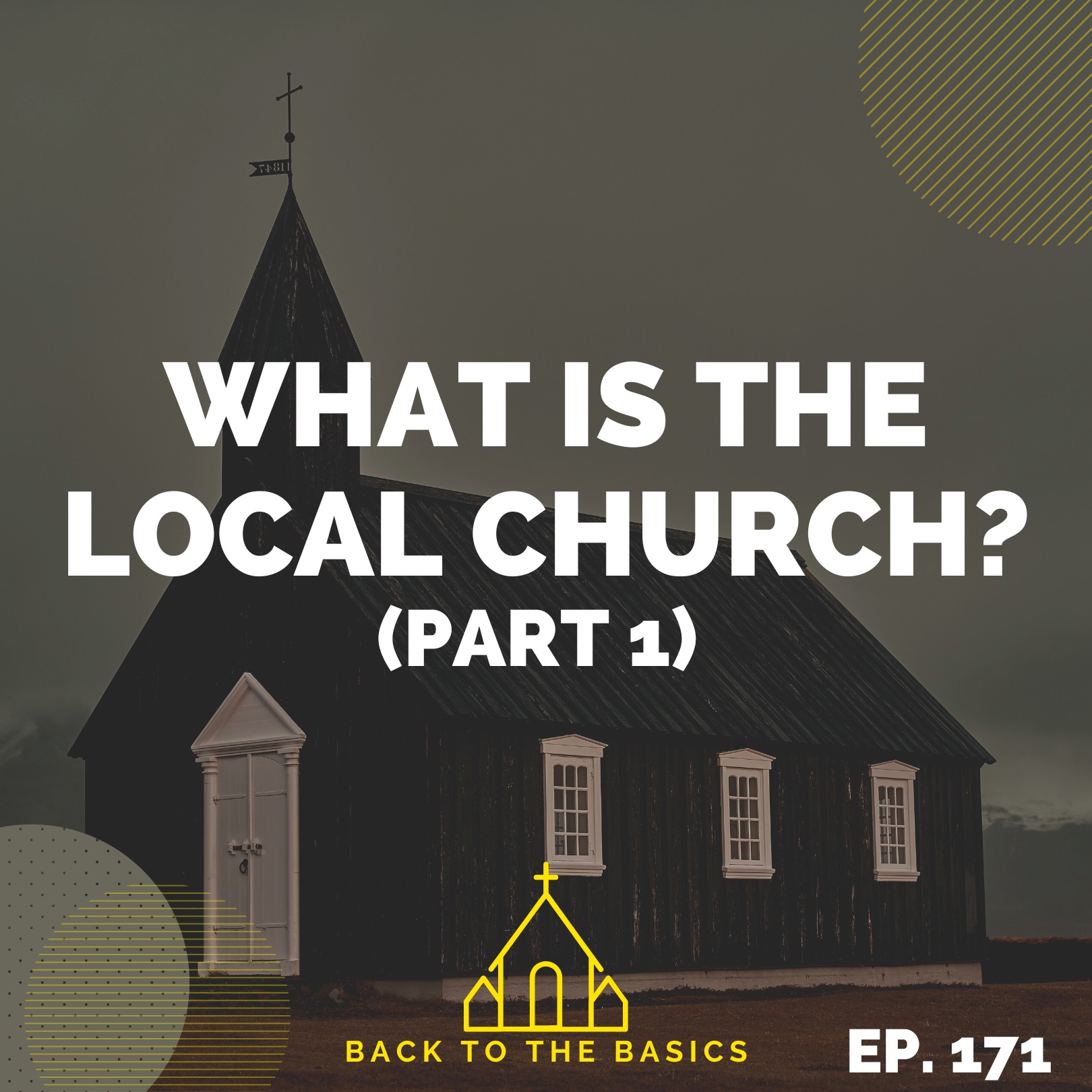 What Is The Local Church? (Part 1)