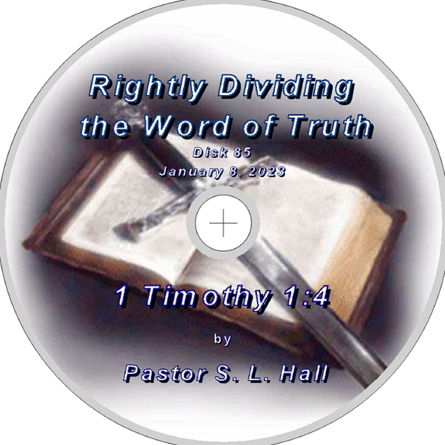 Rightly Dividing the Word of Truth 85  January 8, 2023 episode artwork