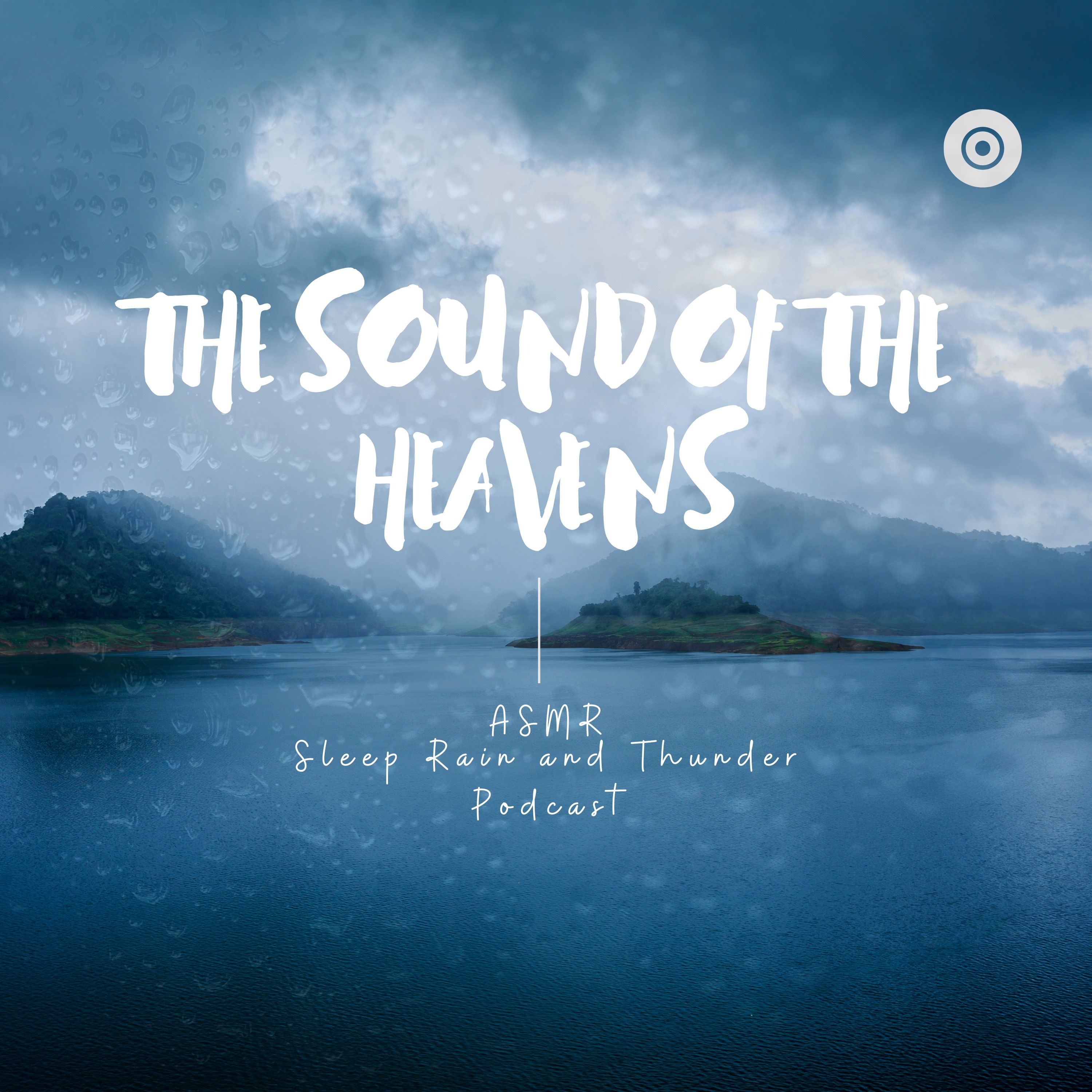 Rain and Thunder: The Sound of the Heavens ASMR Sleep Rain and Thunder podcast