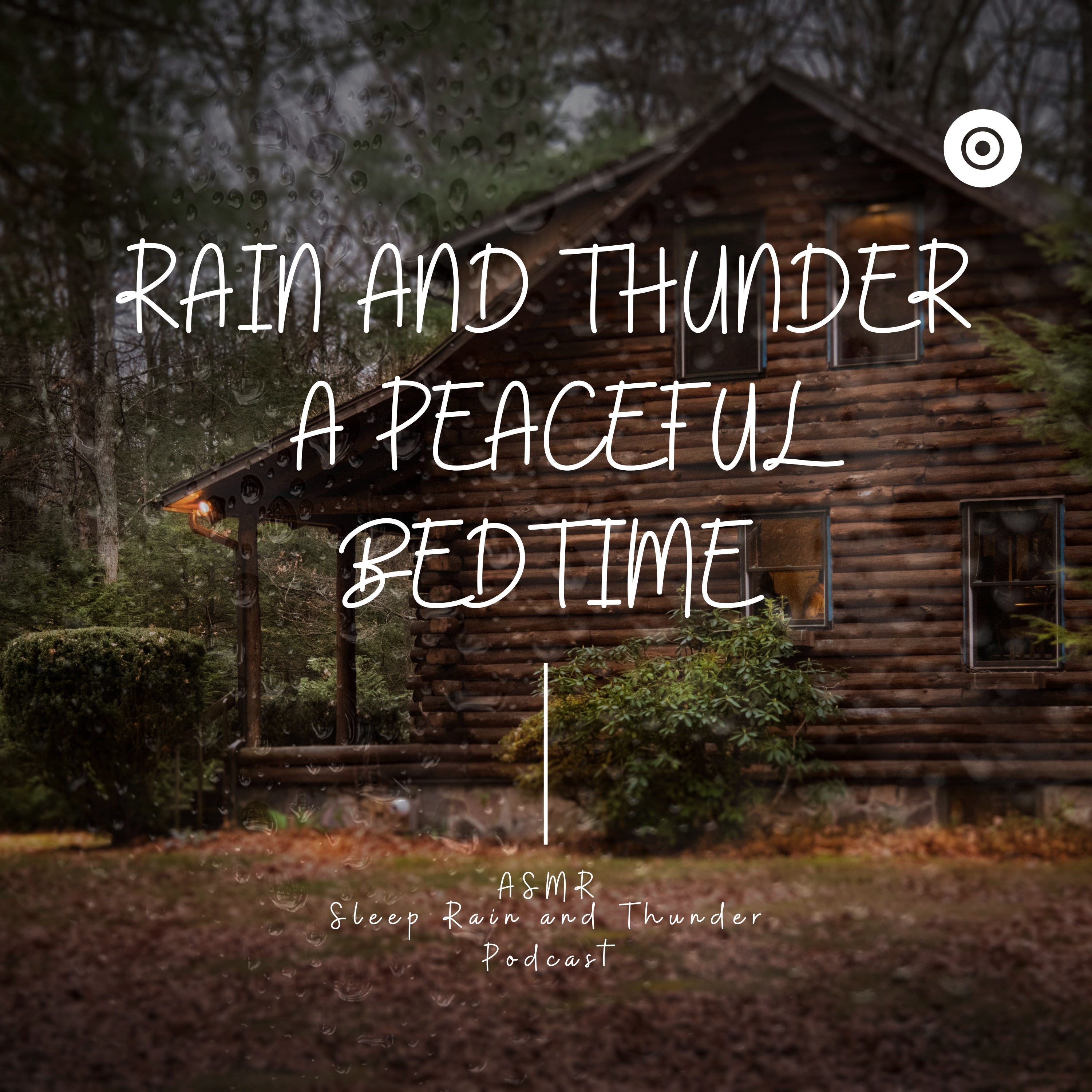 Rain and Thunder: A Peaceful Bedtime ASMR Sleep Rain and Thunder Podcast