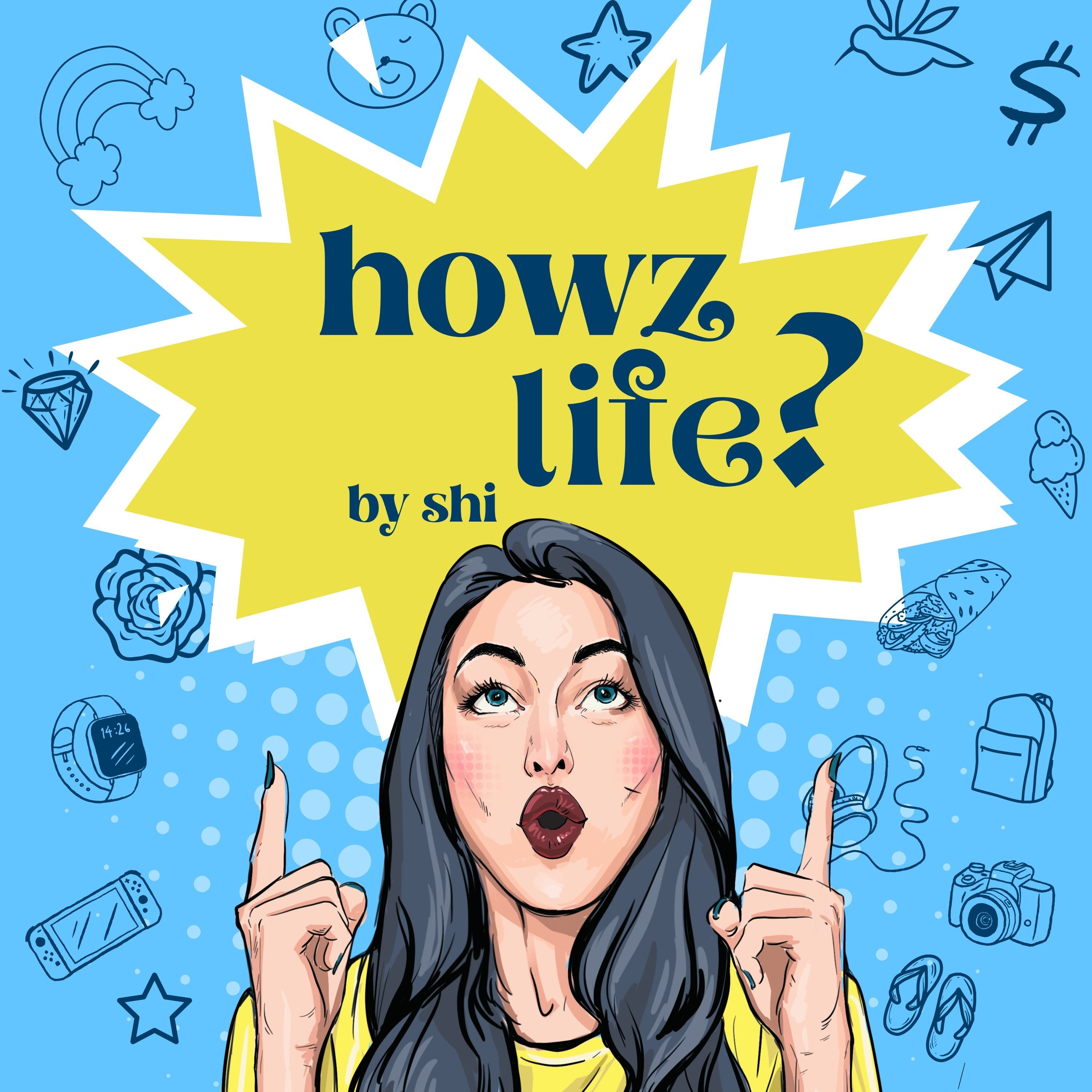 Howz Life podcast artwork