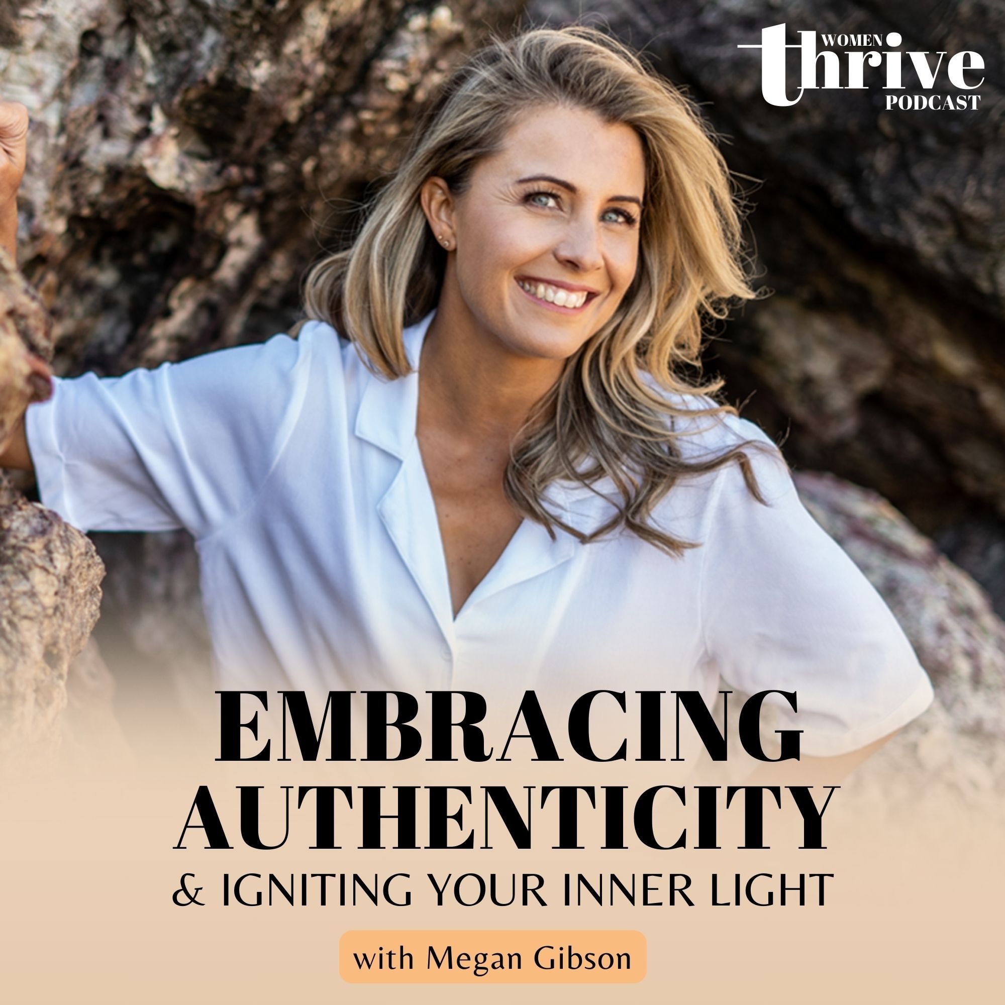 Embracing Authenticity and Igniting Your Inner Light with Megan Gibson