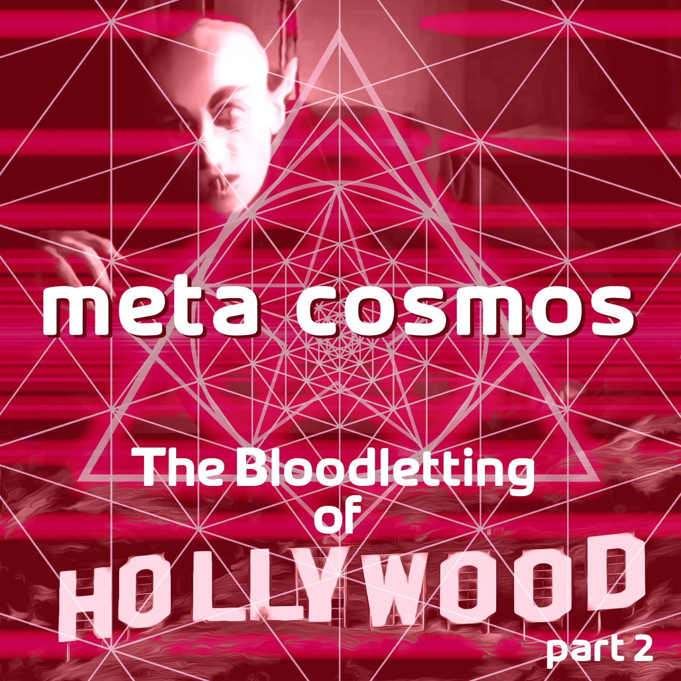 042: The Bloodletting of Hollywood - Part 2