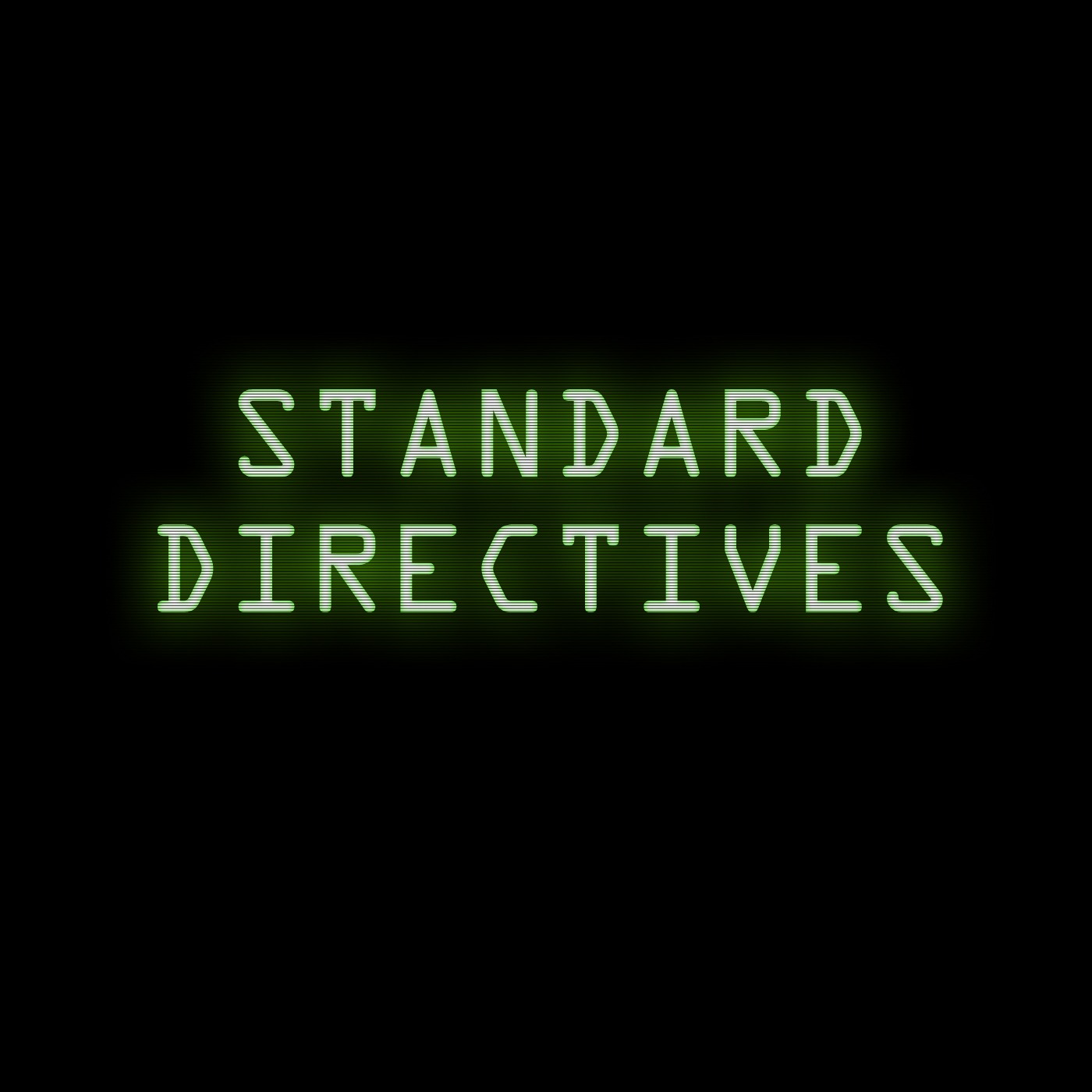 Standard Directive 009: You Should Be Just A Little Paranoid
