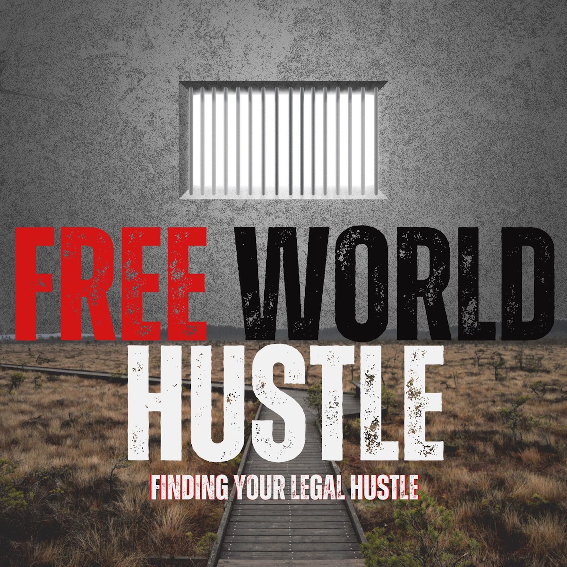 Free World Hustle podcast artwork