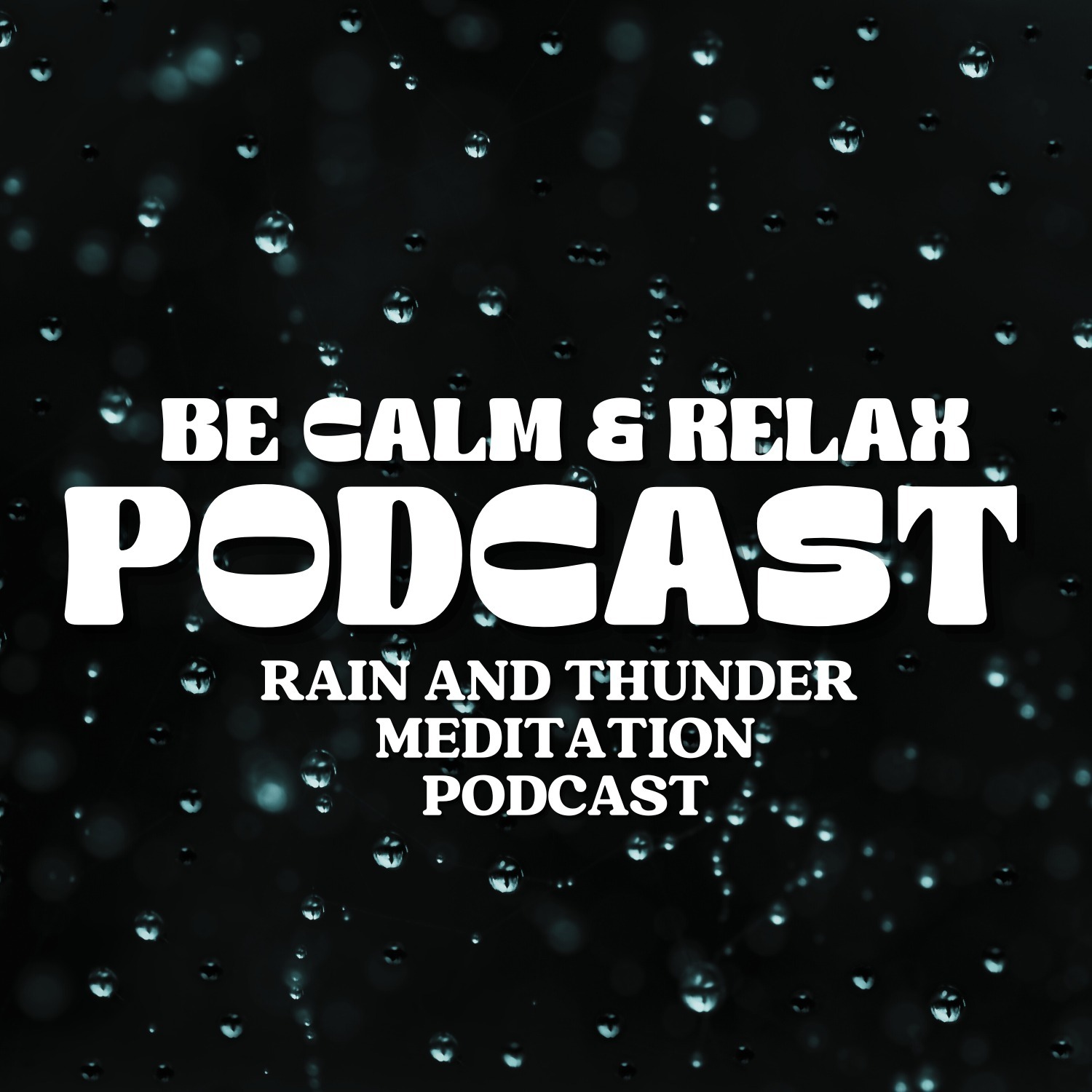 8-15: 8 Hours of Calming Rainfall and Thunder for Insomnia Relief with Sleep Meditation