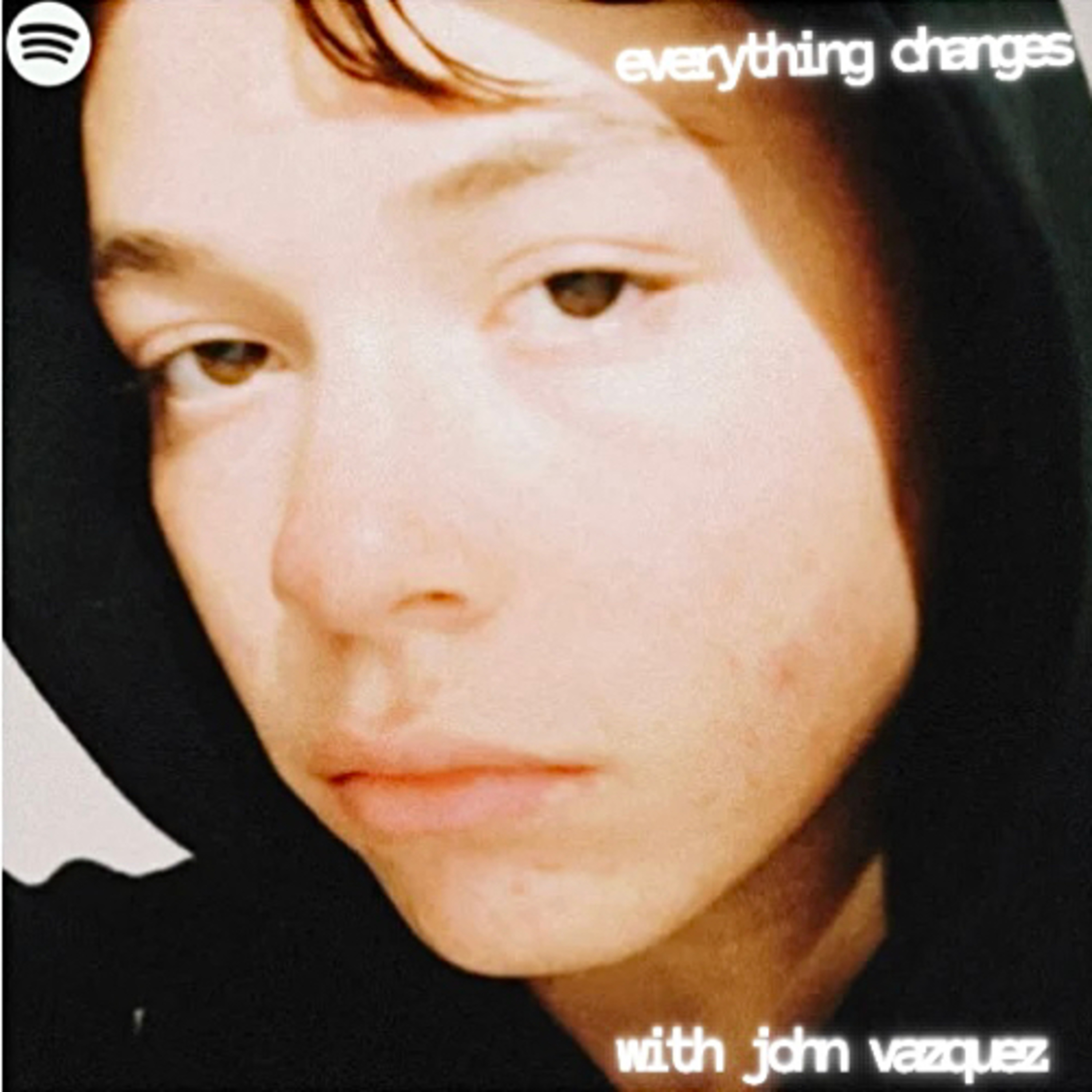 everything changes with john vazquez