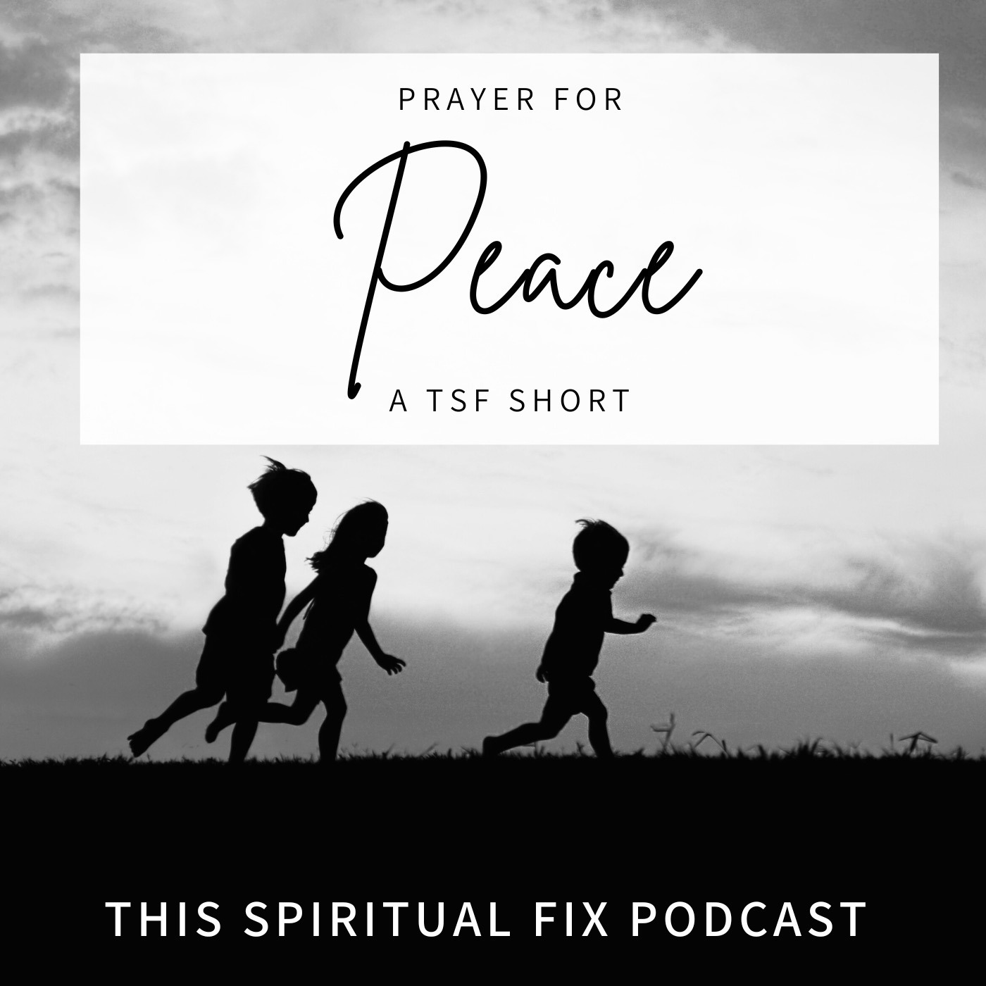 TSF Short: A Prayer for Peace