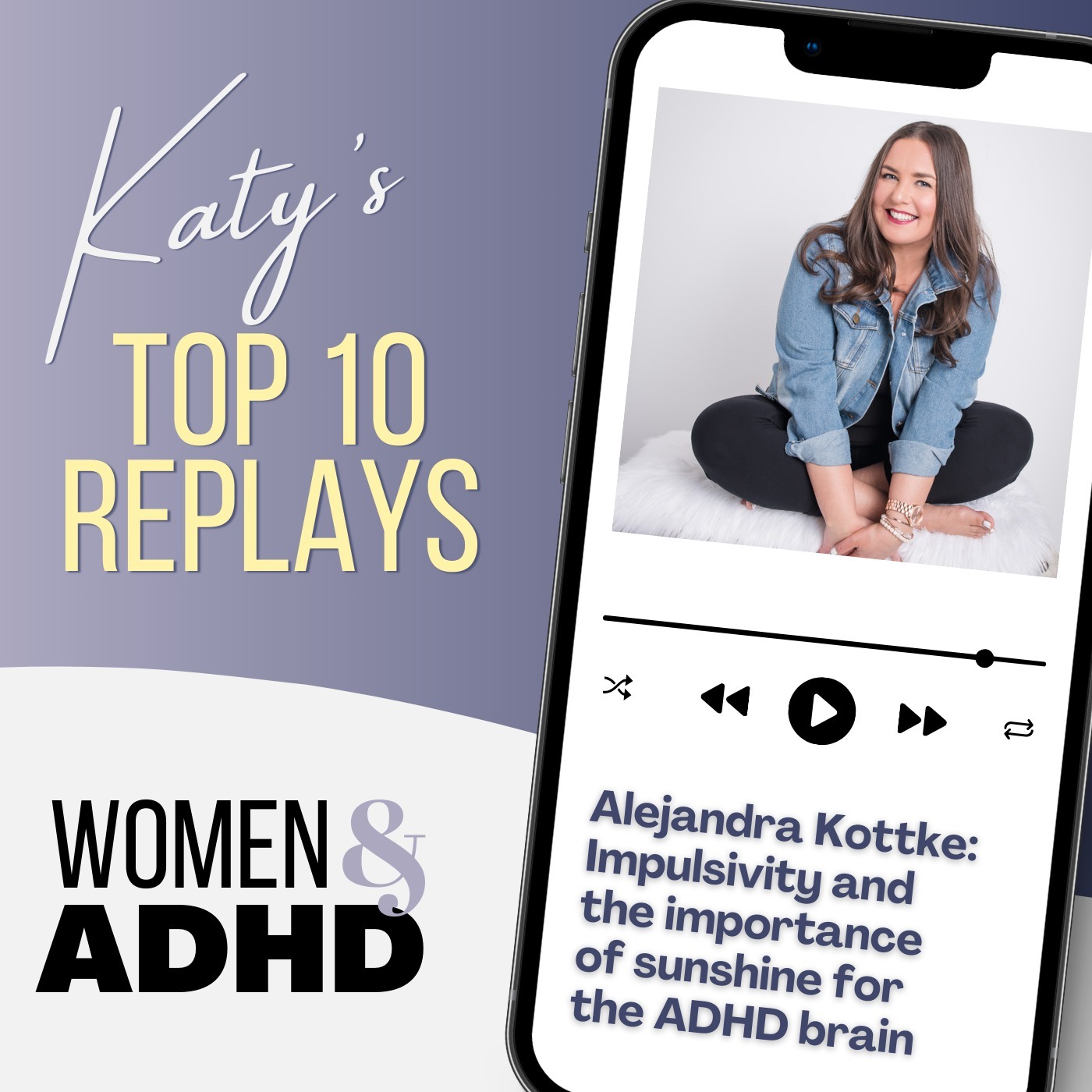 Alejandra Kottke: Impulsivity and the importance of sunshine for the ADHD brain [Top 10 Replay with Bonus Update]