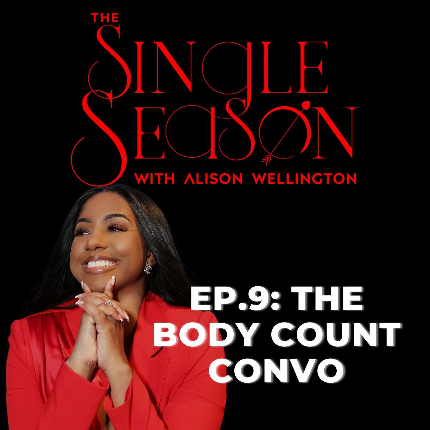 Episode 9: The Body Count Convo | The Single Season