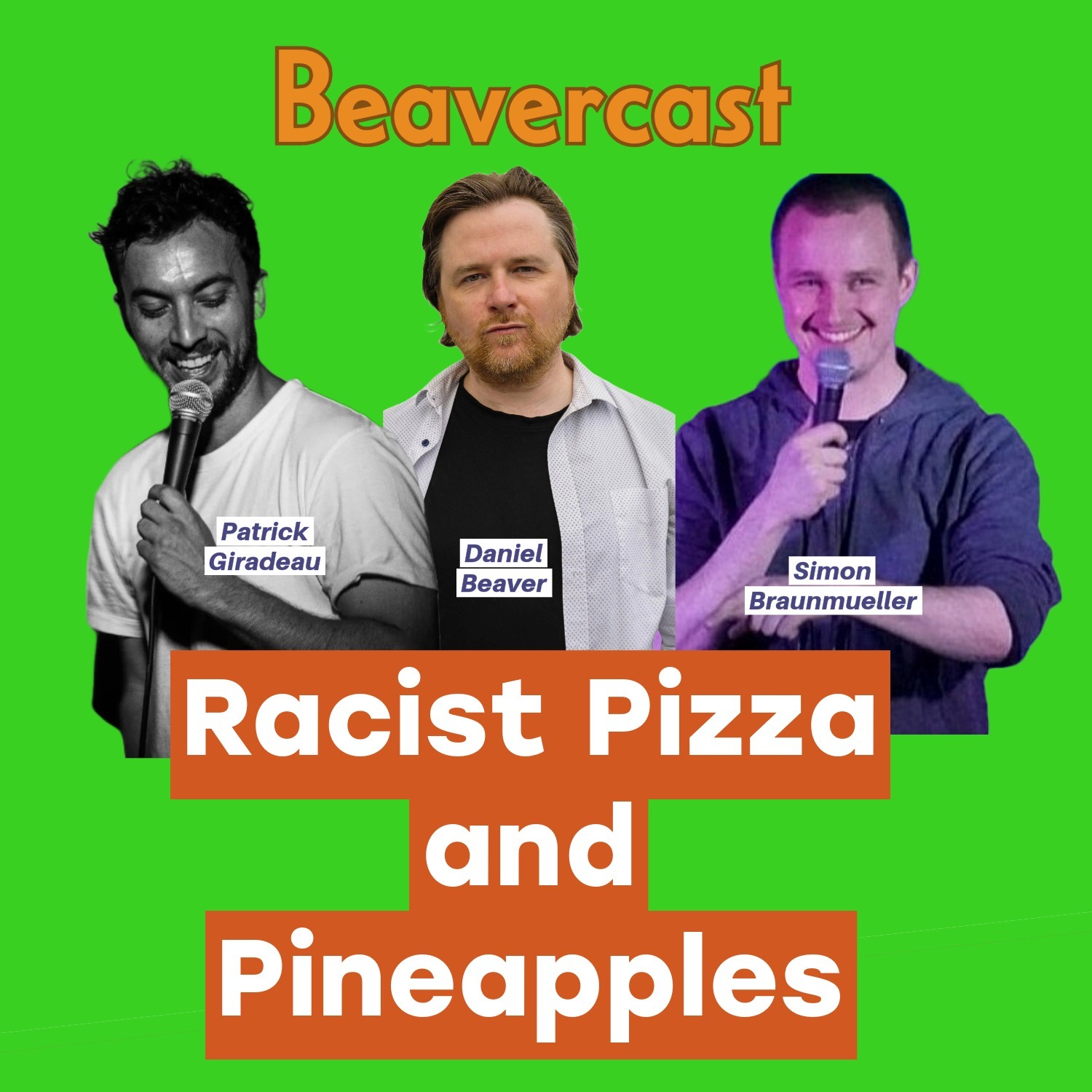 Pizza and Pineapples | Beavercast