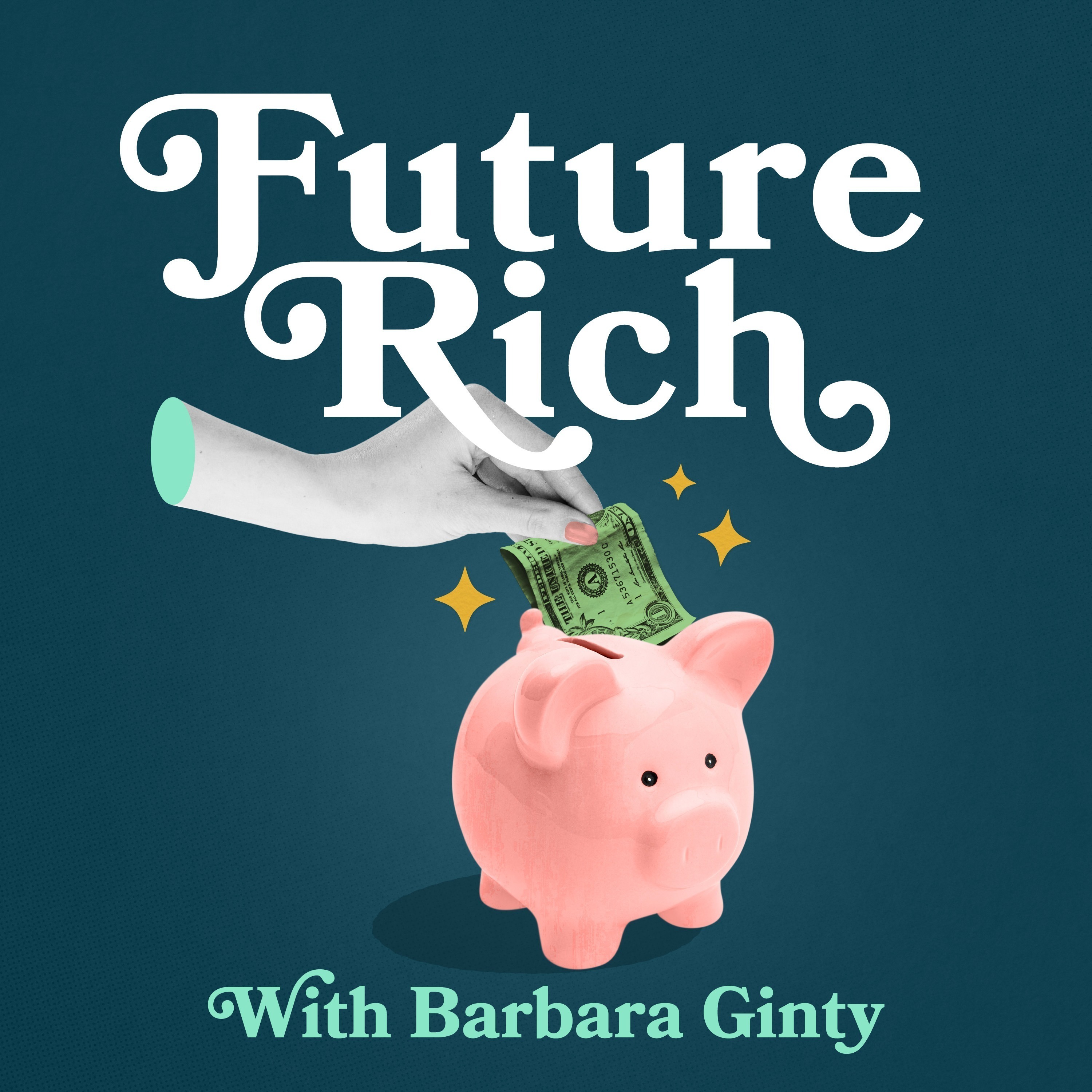 Future Rich with Barbara Ginty, CFP®