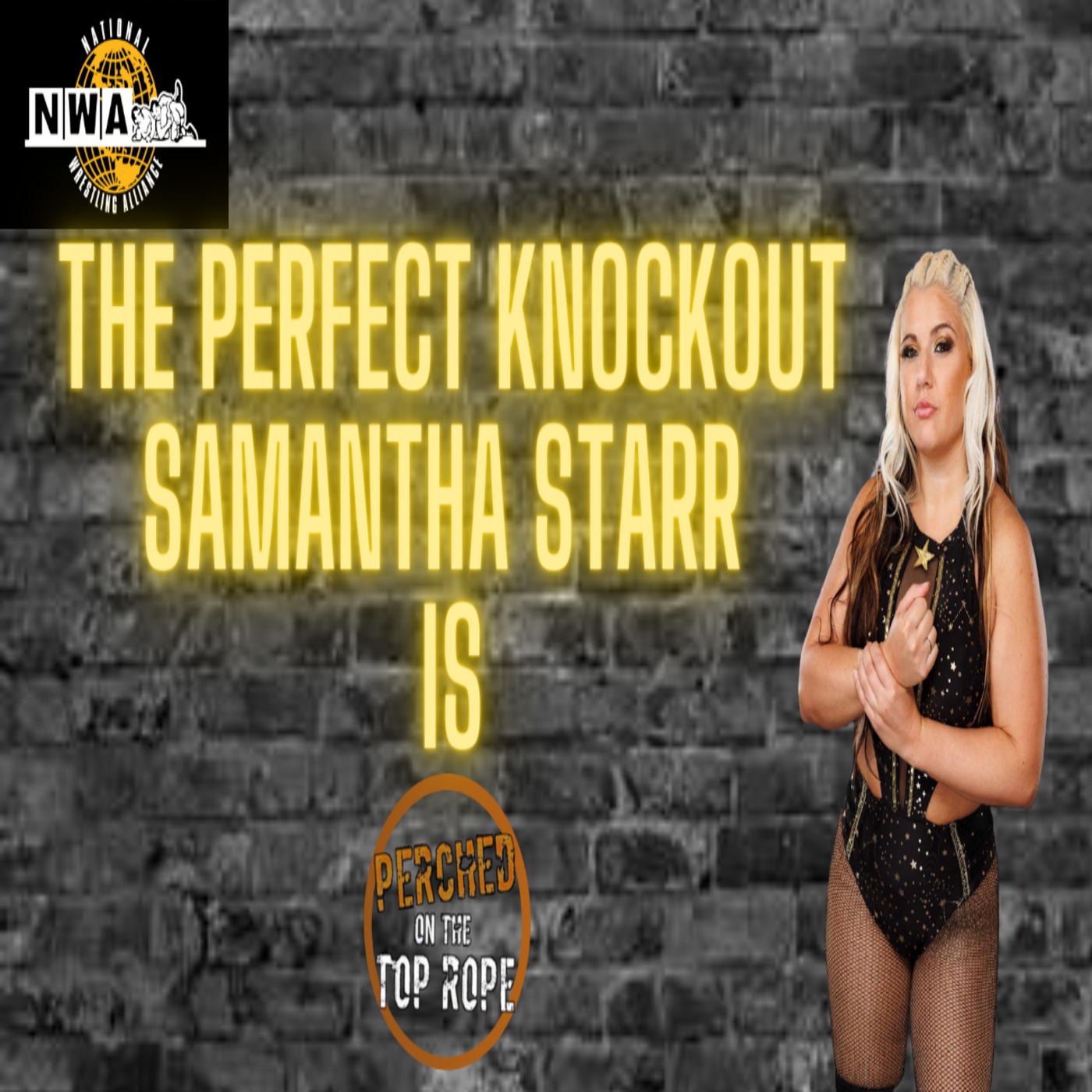 Interview With NWA's The Perfect Knockout, Samantha Starr