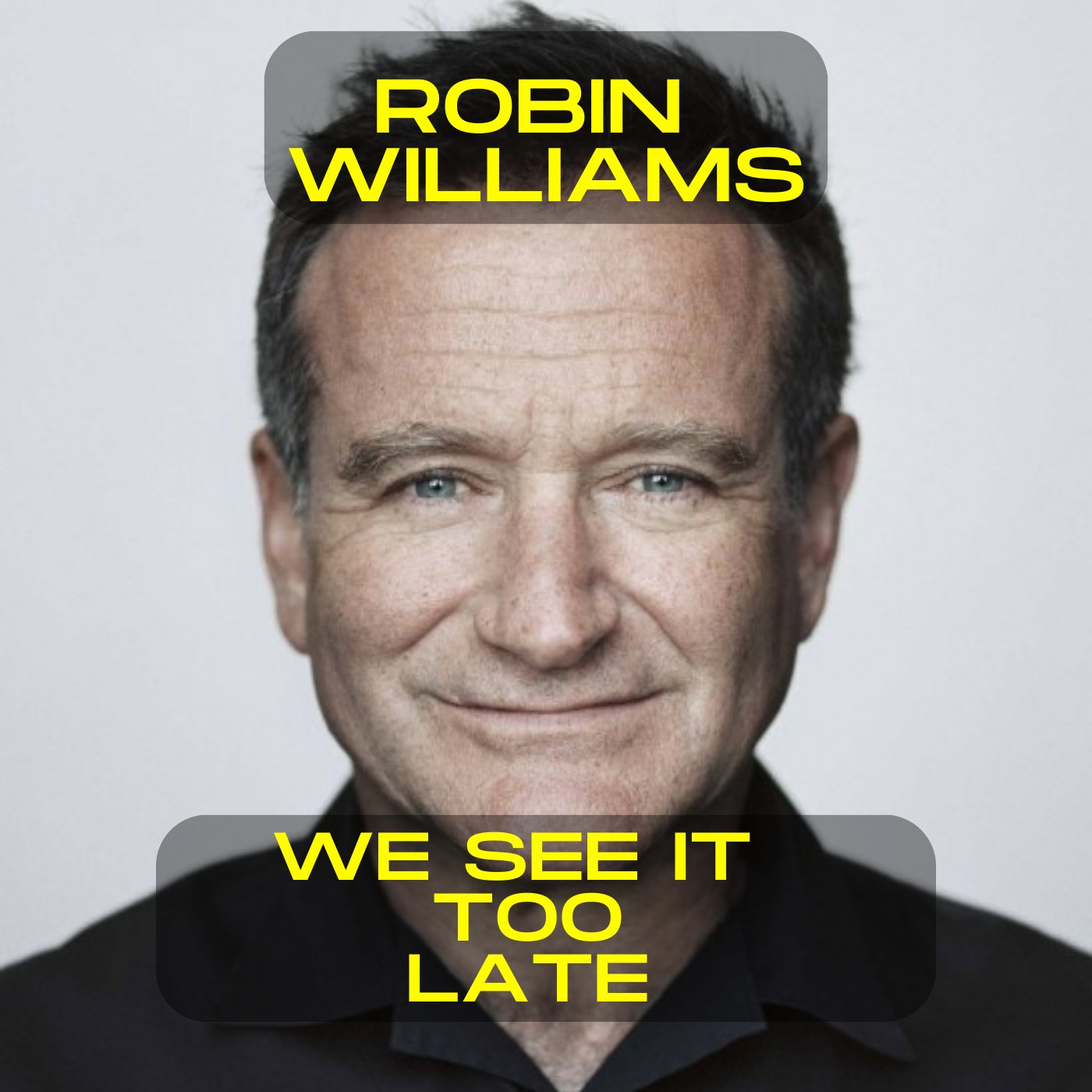 Robin Williams; we see it too late motivational speech