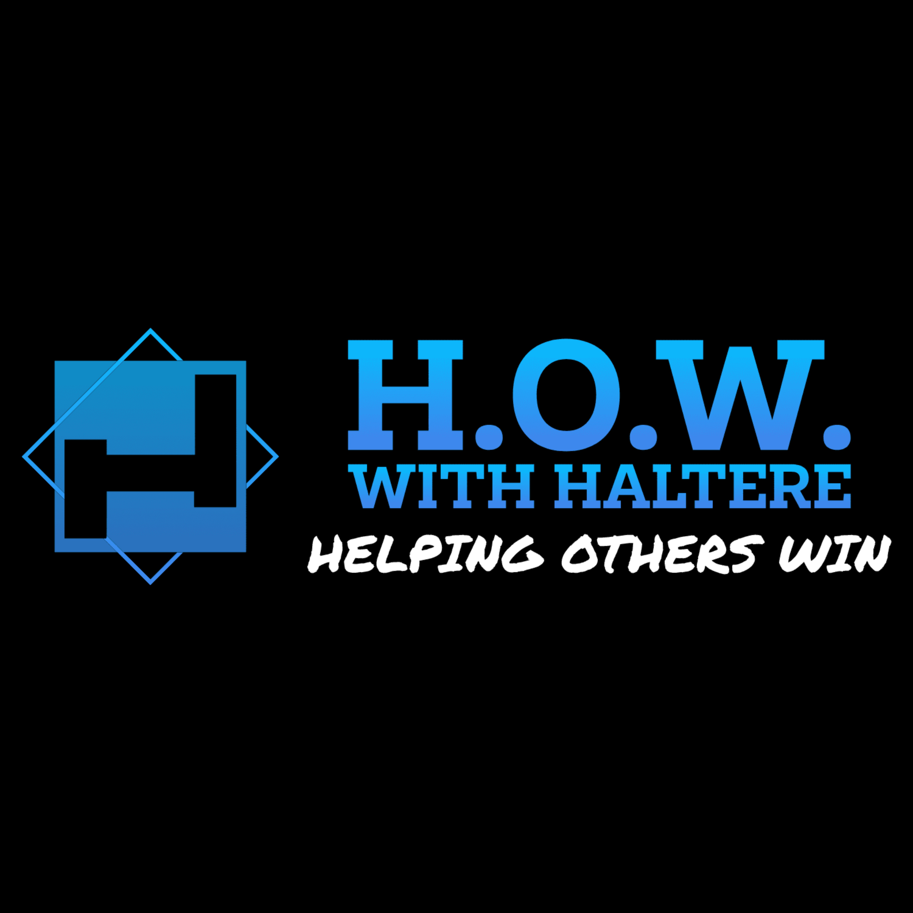 H.O.W. with Haltere Podcast podcast artwork