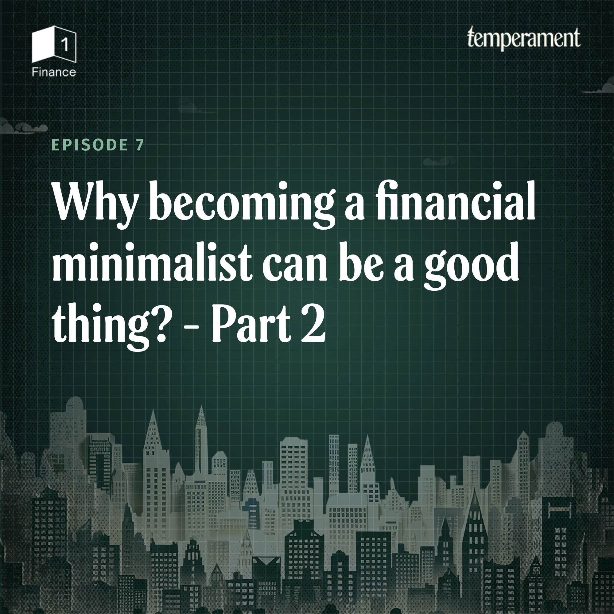 Why becoming a financial minimalist can be a good thing?| Part 2