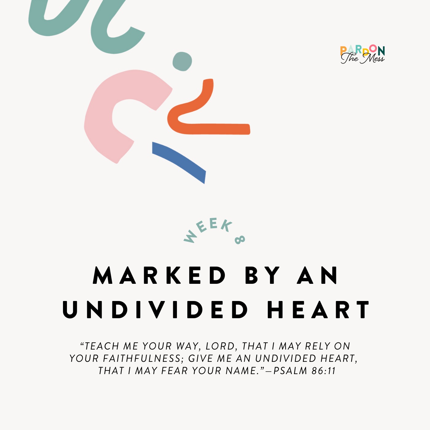 BONUS: Marked by an Undivided Heart