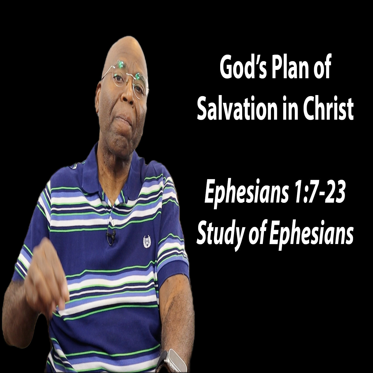 God’s Plan of Salvation in Christ (Ephesians 1:7-23) episode artwork