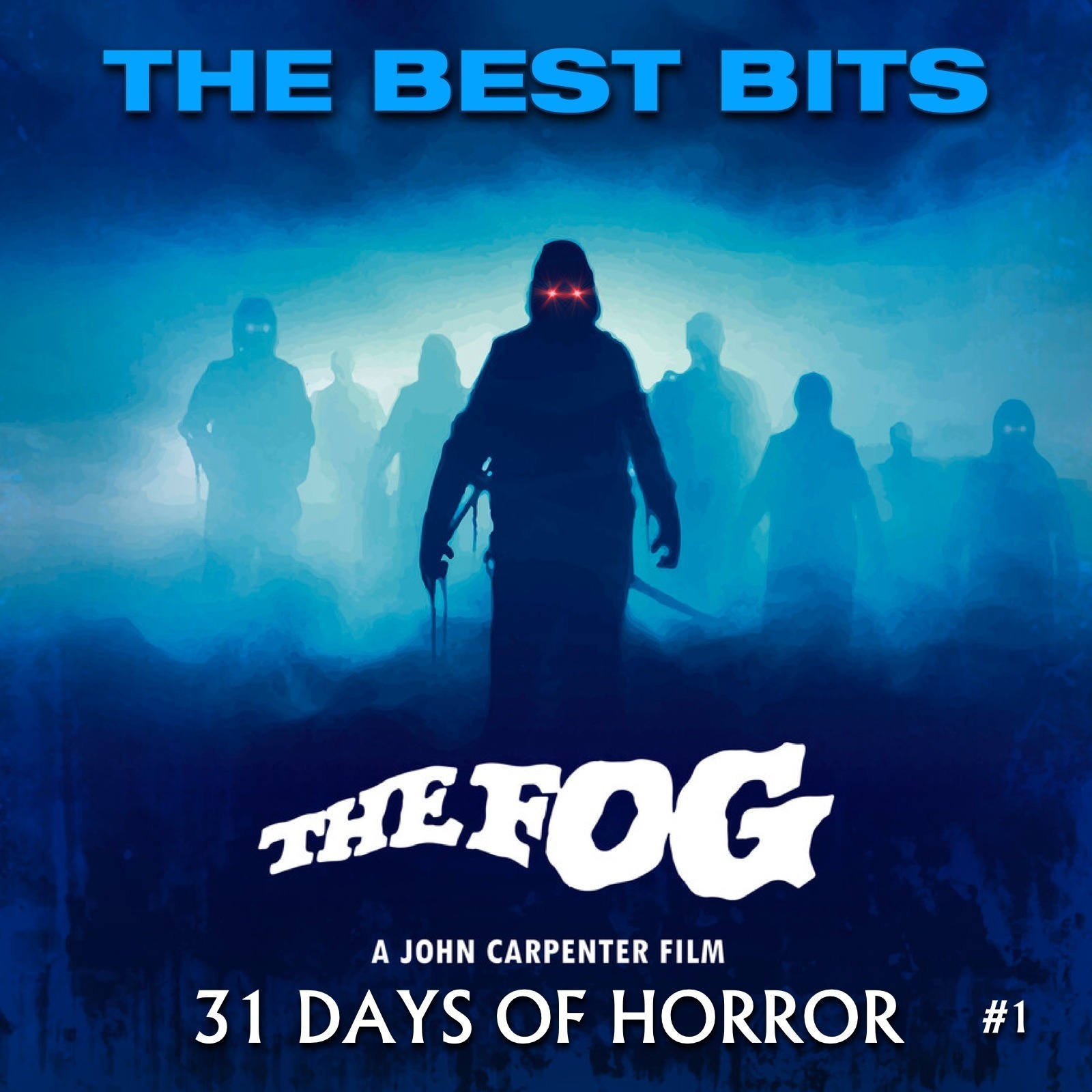 31 Days of Horror #1 - The Fog (1980)