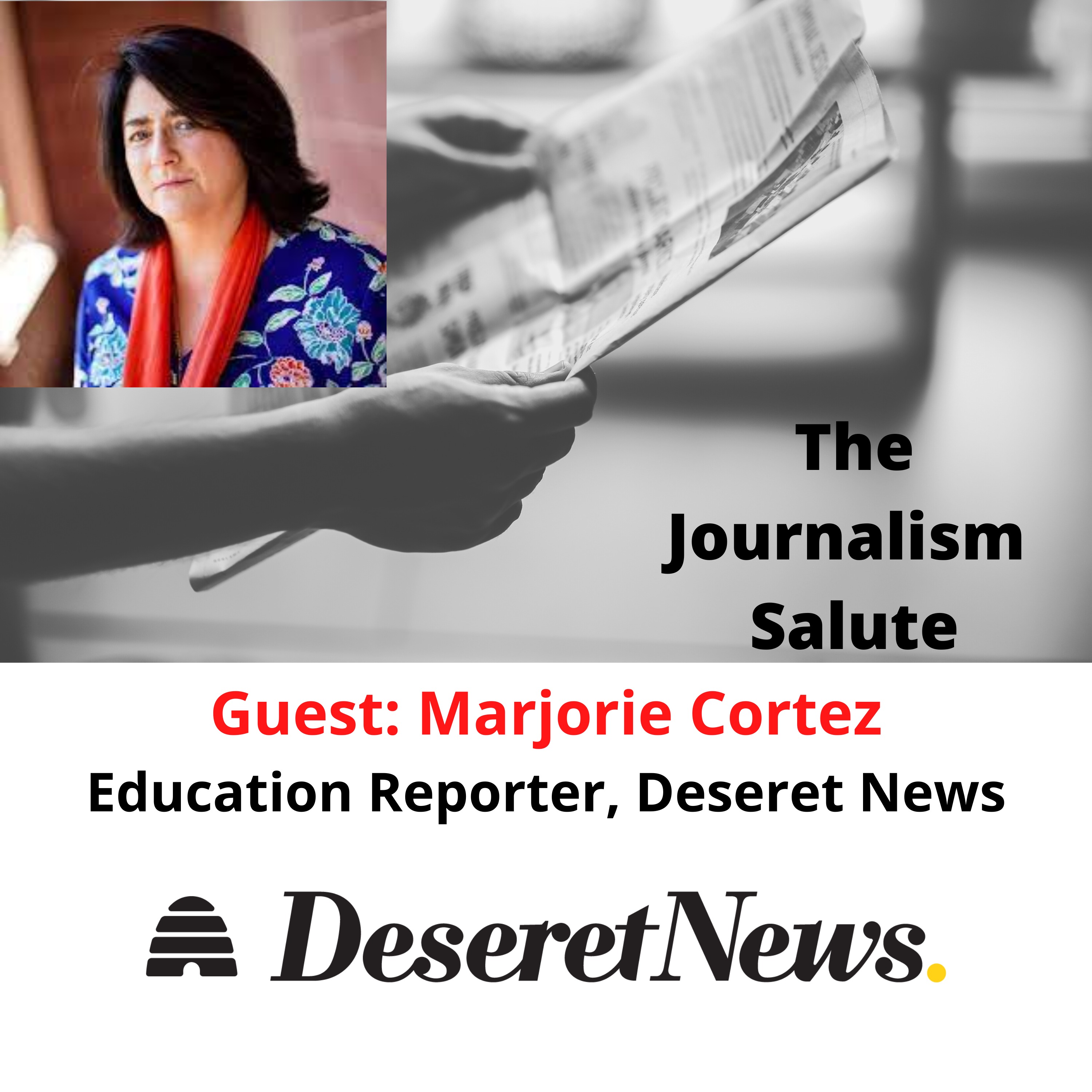 Marjorie Cortez, Education Reporter: Deseret News