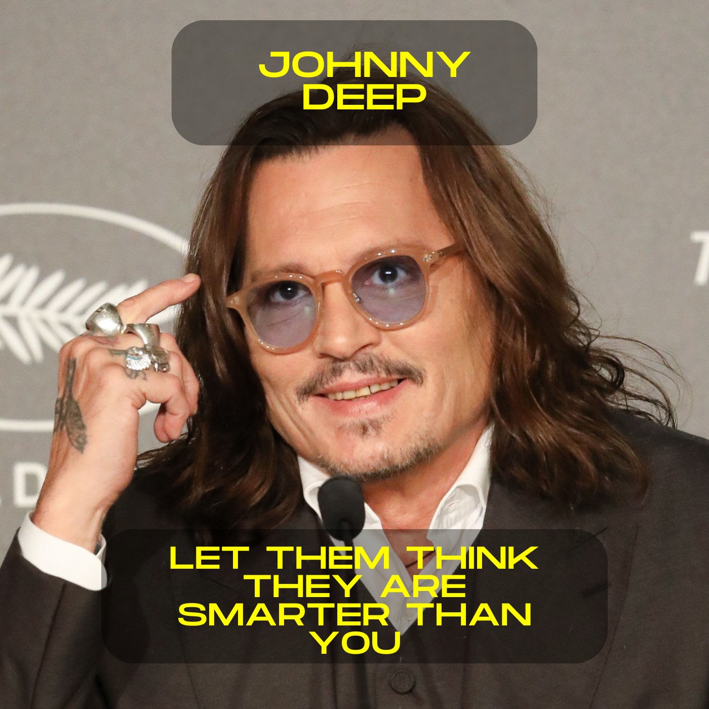 Johnny Deep; Let them think they are smarter than you motivational speech