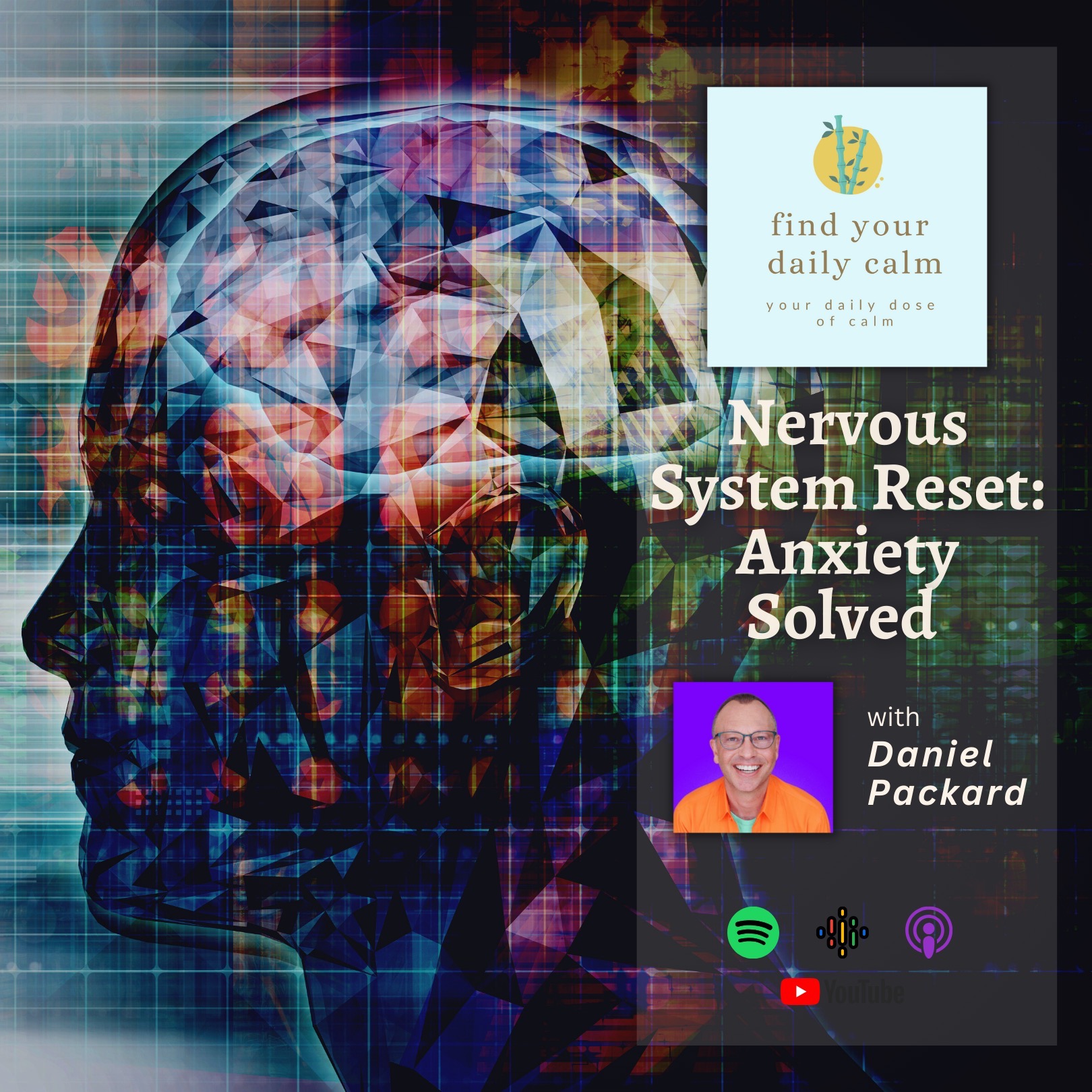 Nervous System Reset: Anxiety Solved with Daniel Packard