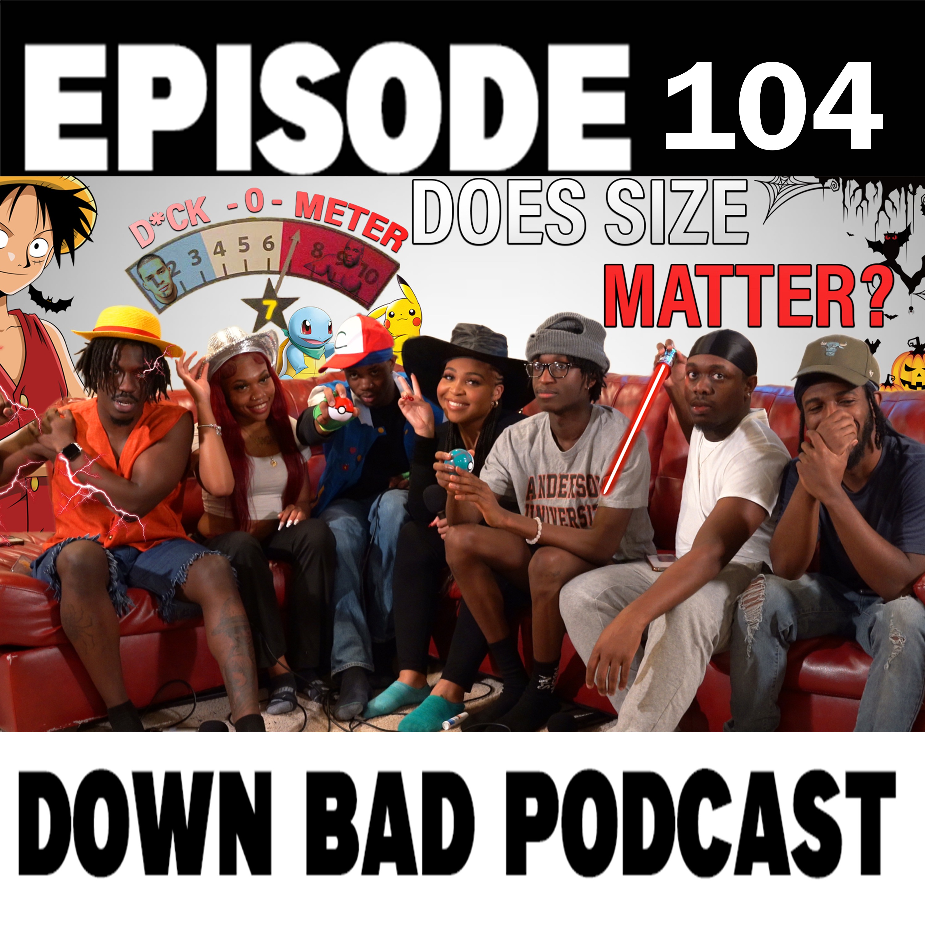 DOES SIZE MATTER | Down Bad Podcast Episode 104 episode artwork