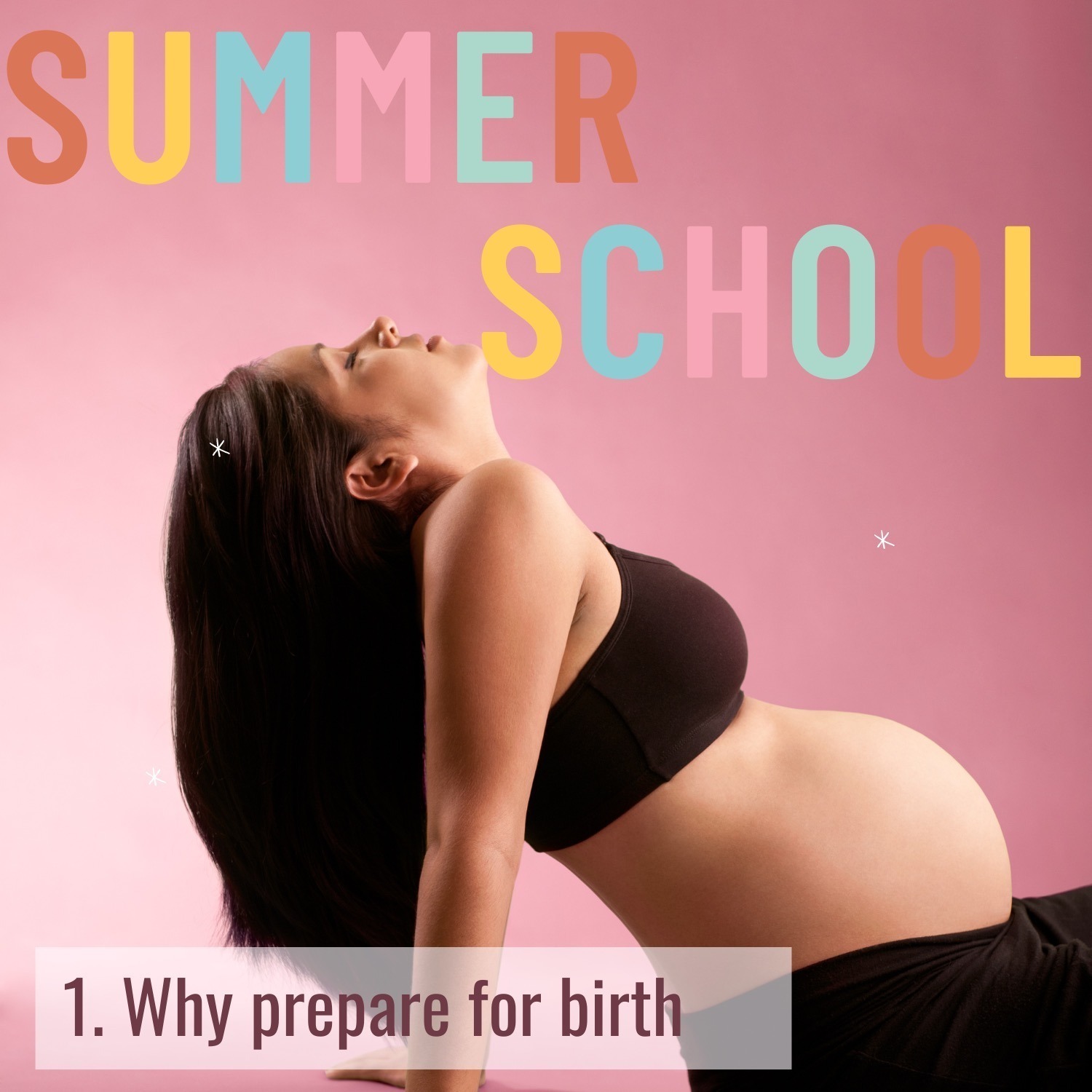 SUMMER SCHOOL Ep 1: Why Prepare for Birth?
