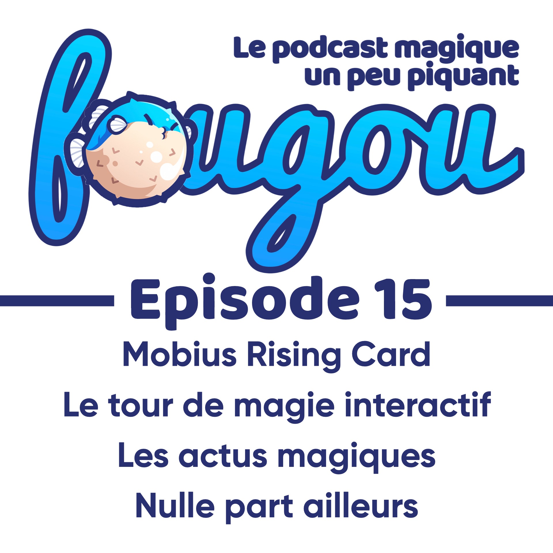 Fougou - Le podcast magique un peu piquant