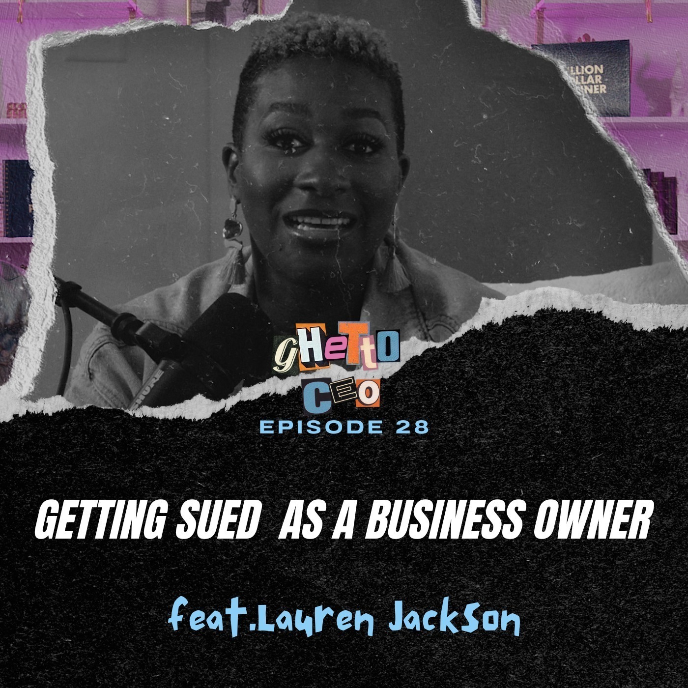 #28 -  Getting Sued As A Business Owner |Ft.Lauren Jackson