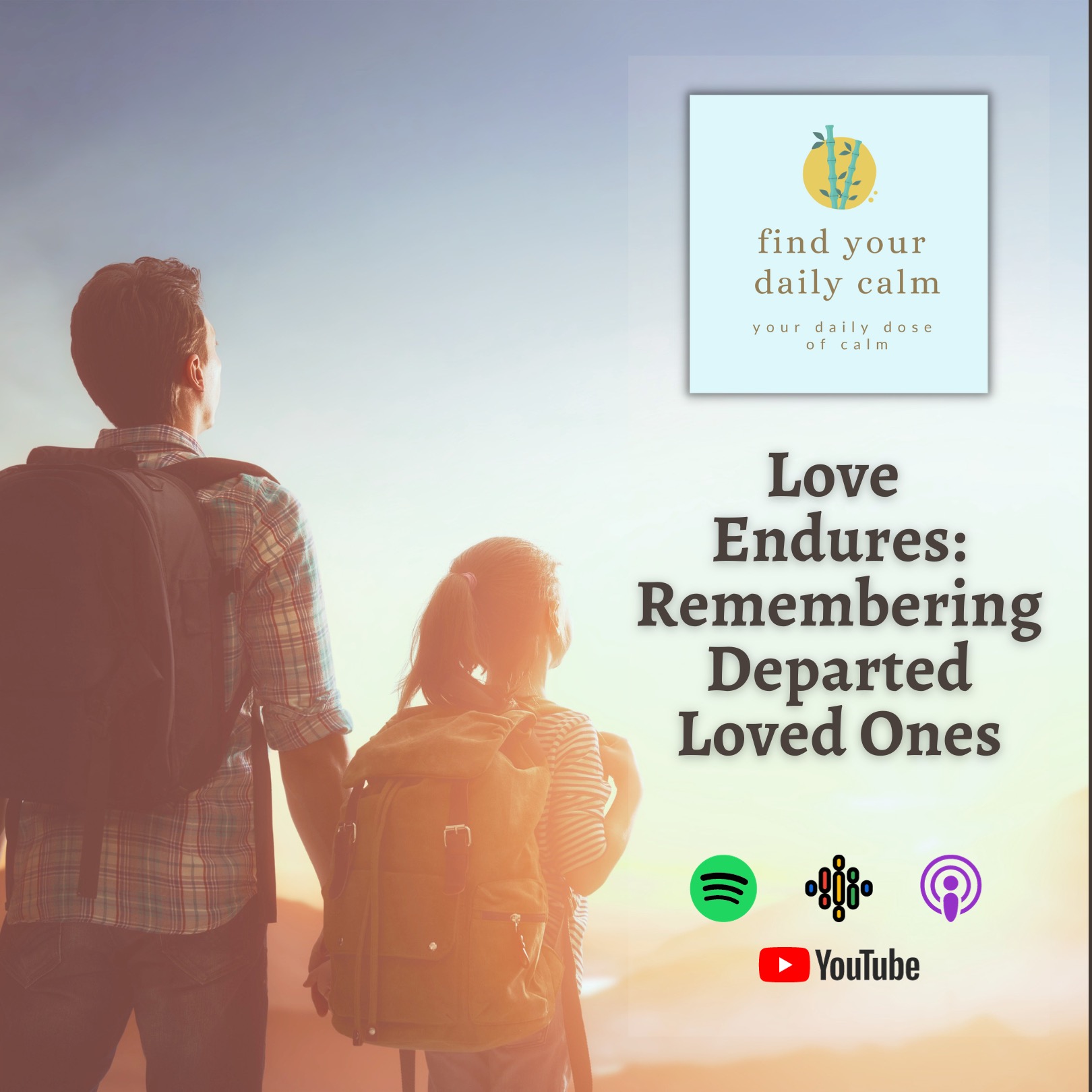 Love Endures: Remembering Departed Loved Ones