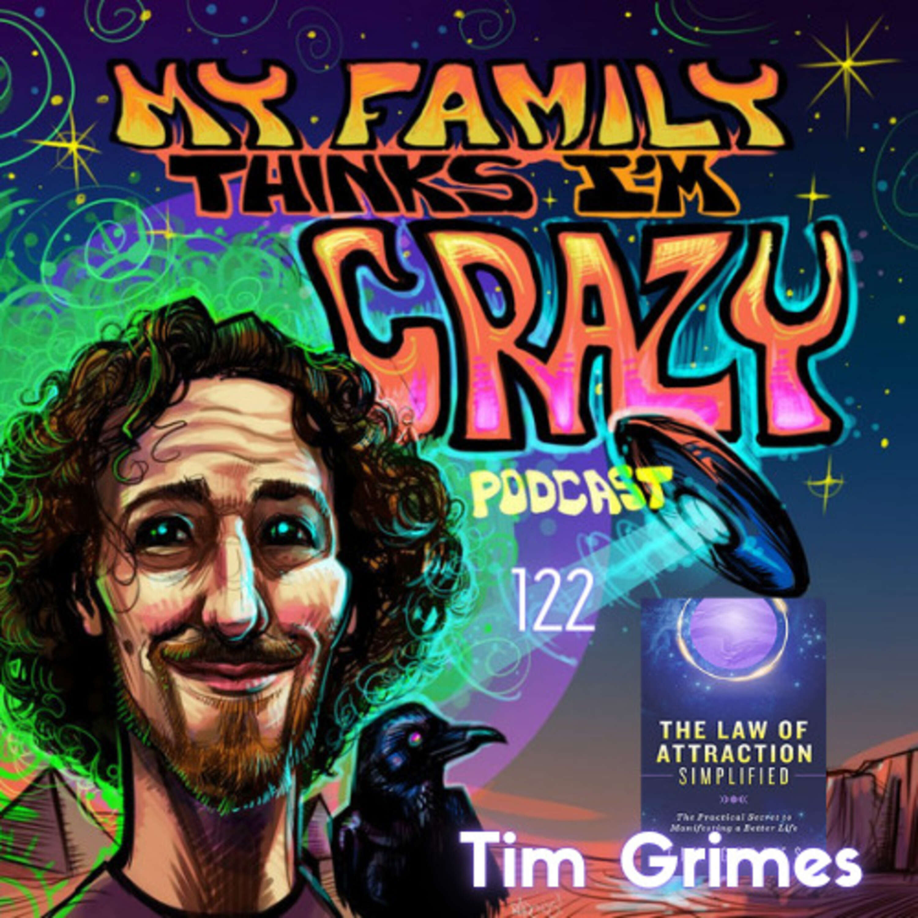 Tim Grimes | Manifesting In A Storm, Mental Mastery, and New Age No-No's + Alex Stein and The Fitness Castle 2022