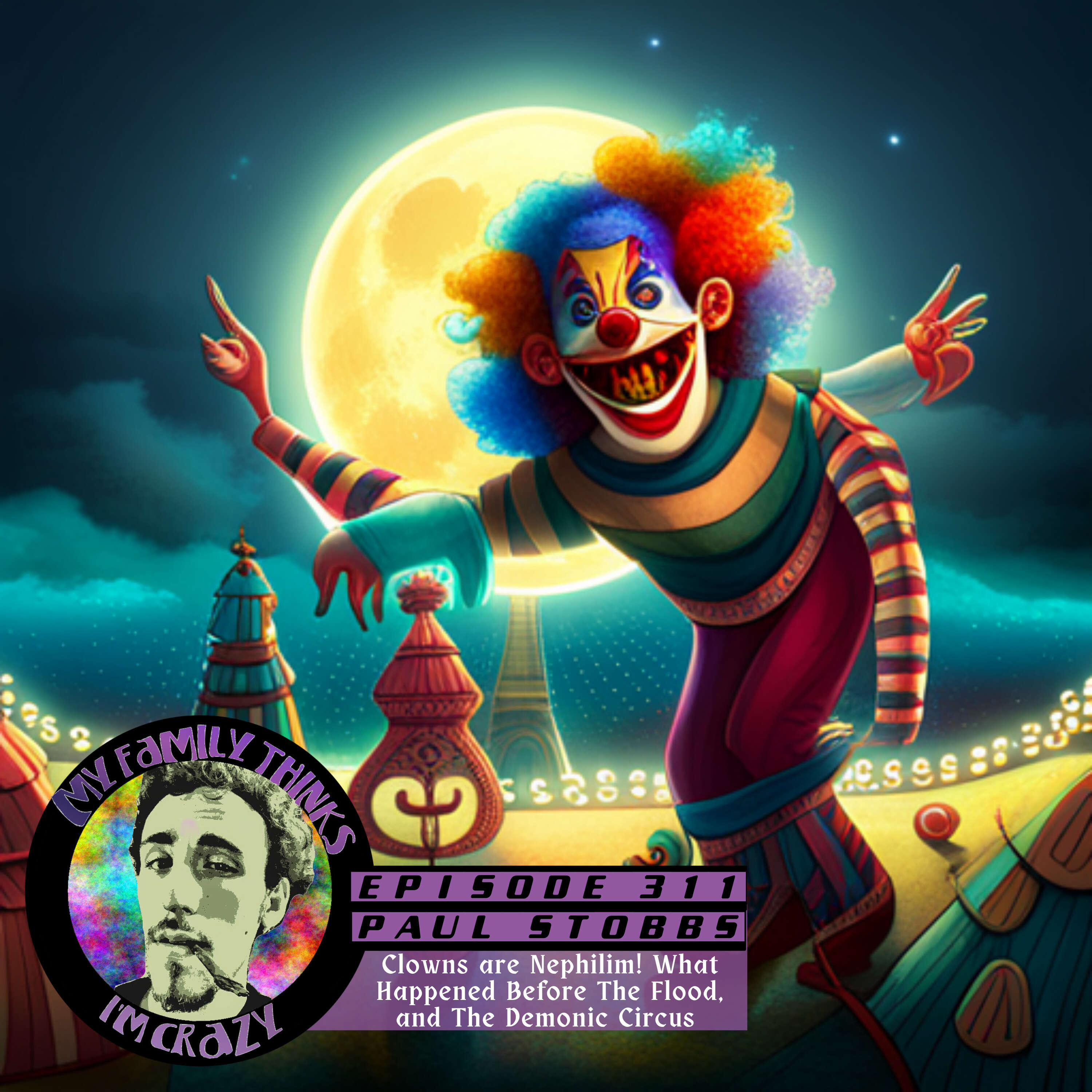 Paul Stobbs | Clowns are Nephilim! What Happened Before The Flood, and The Demonic Circus