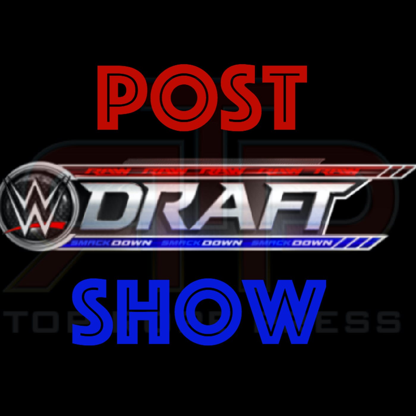 WWE Draft Post Show (7/19/16)
