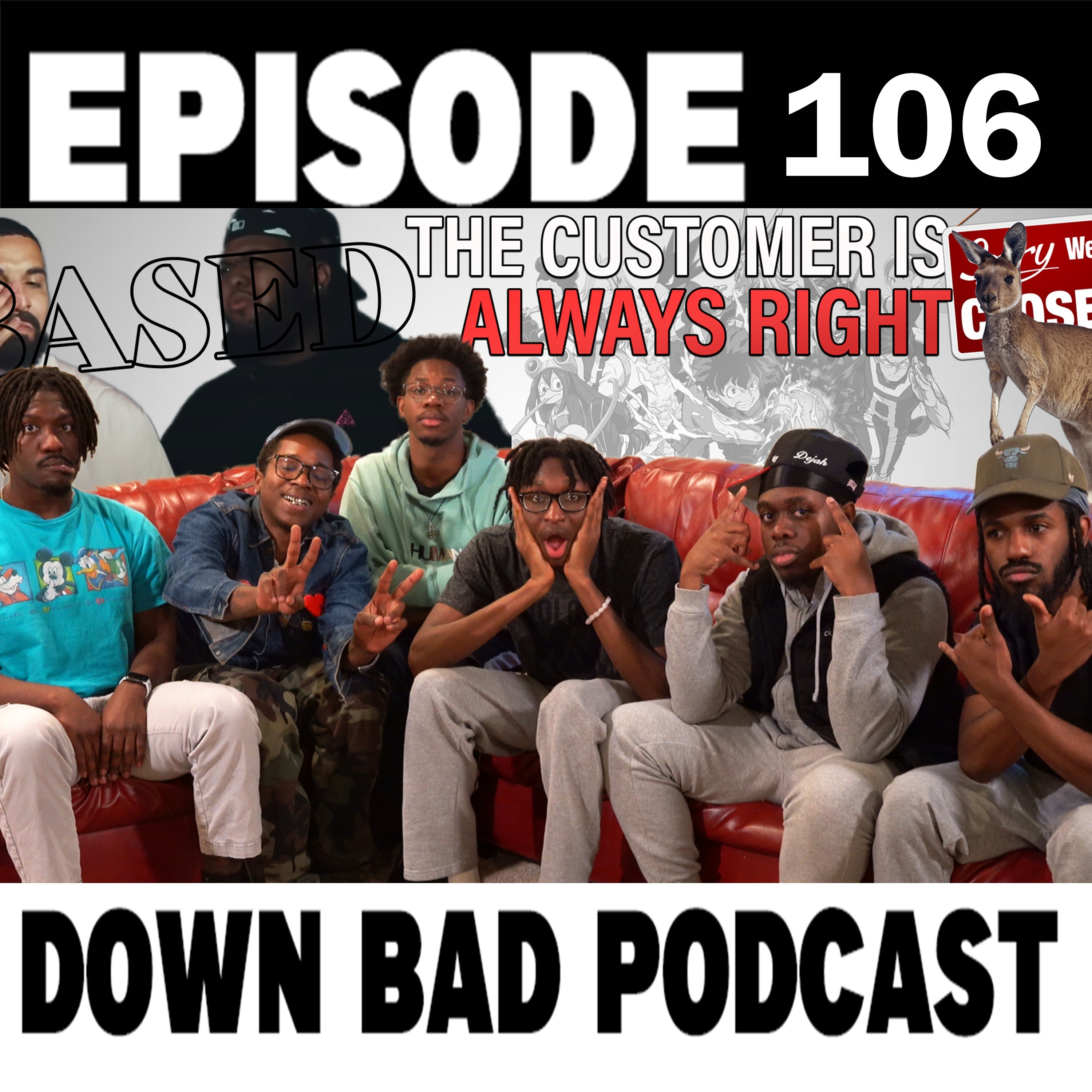 I ALMOST FOUGHT A CUSTOMER | Down Bad Podcast Episode 106 episode artwork