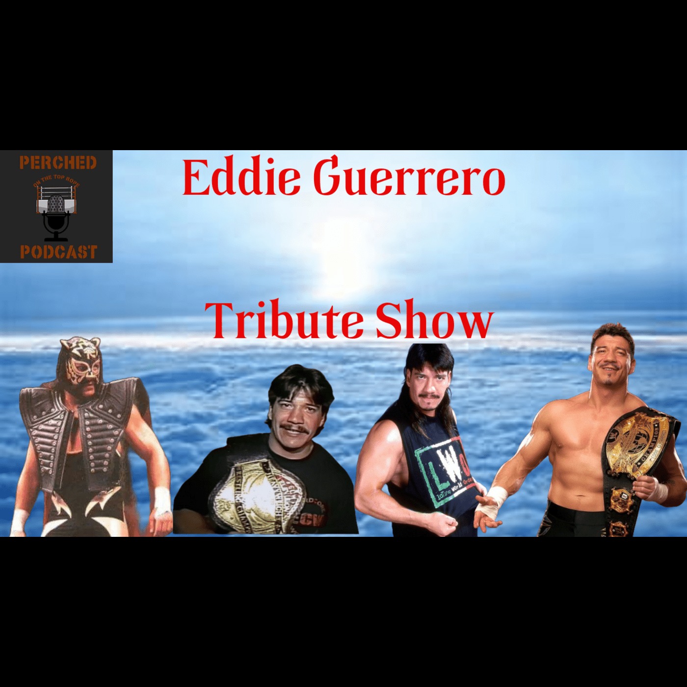 E170: The Eddie Guerrero Tribute Show