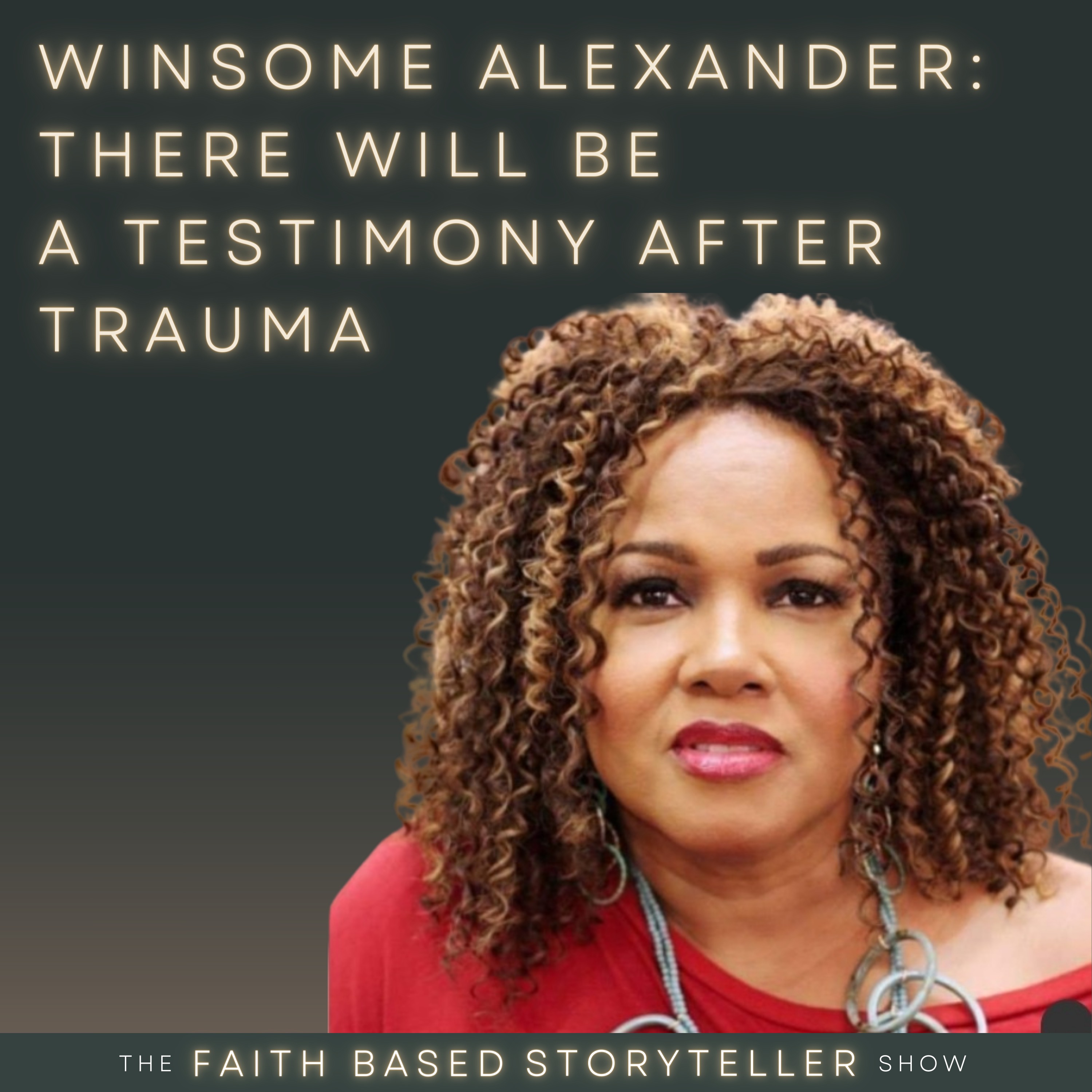 Winsome Alexander: There Will Be A Testimony After Trauma episode artwork