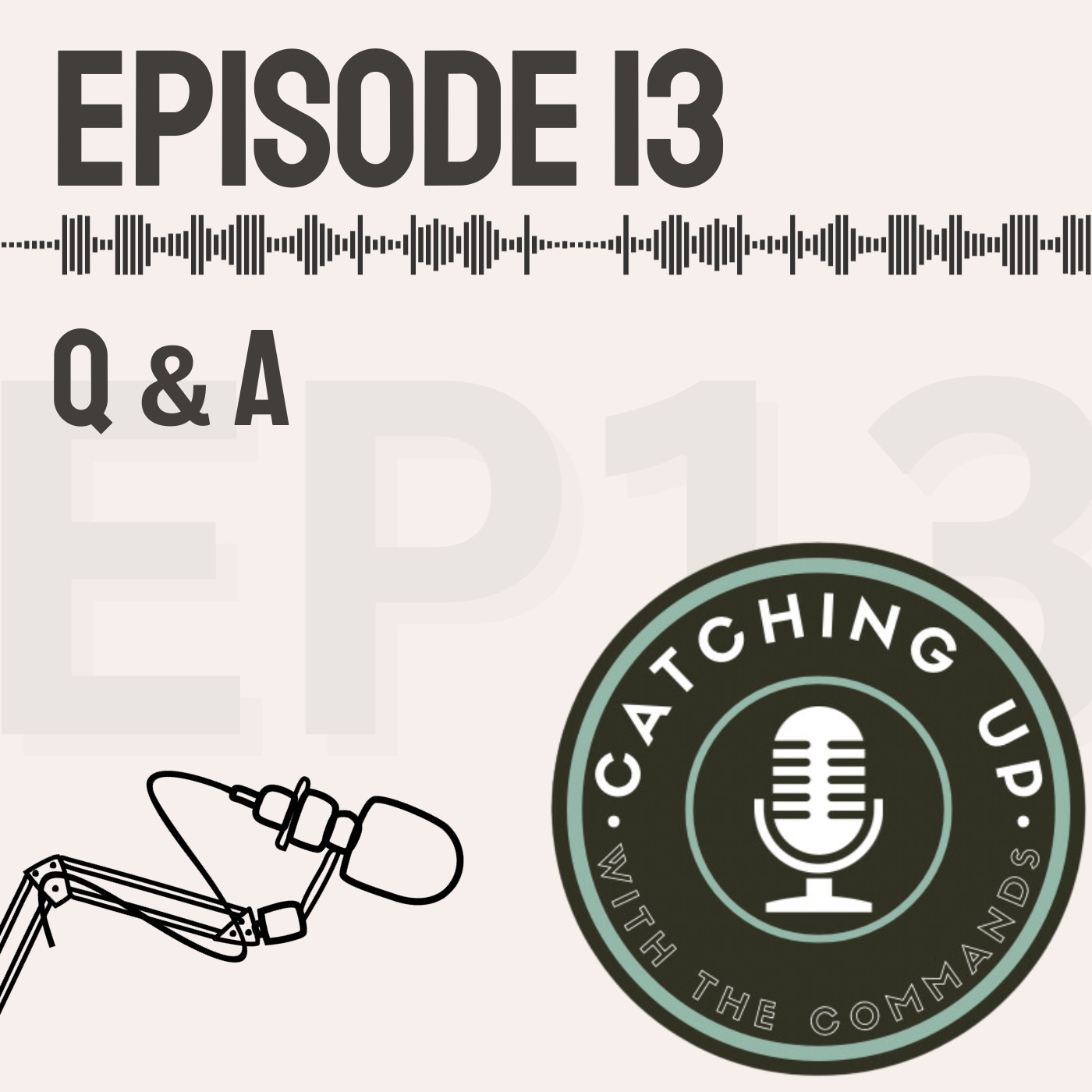 Ep 13 - Q & A