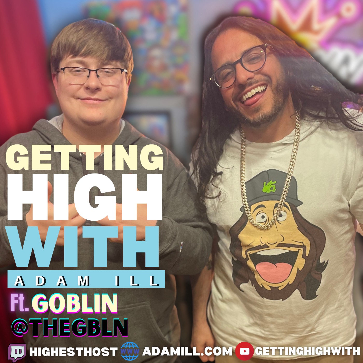 Getting High With Show Potcast hosted by Adam Ill