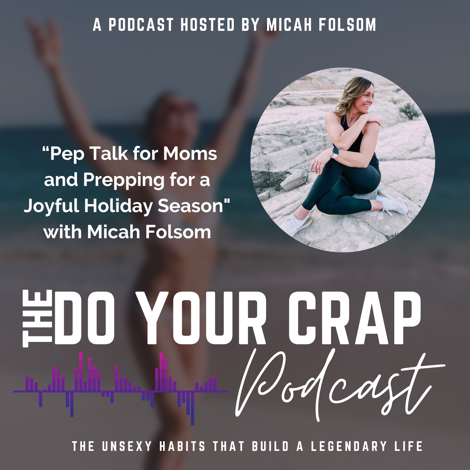 How to Prepare for a Joyful and Less Chaotic Holiday Season with Micah Folsom