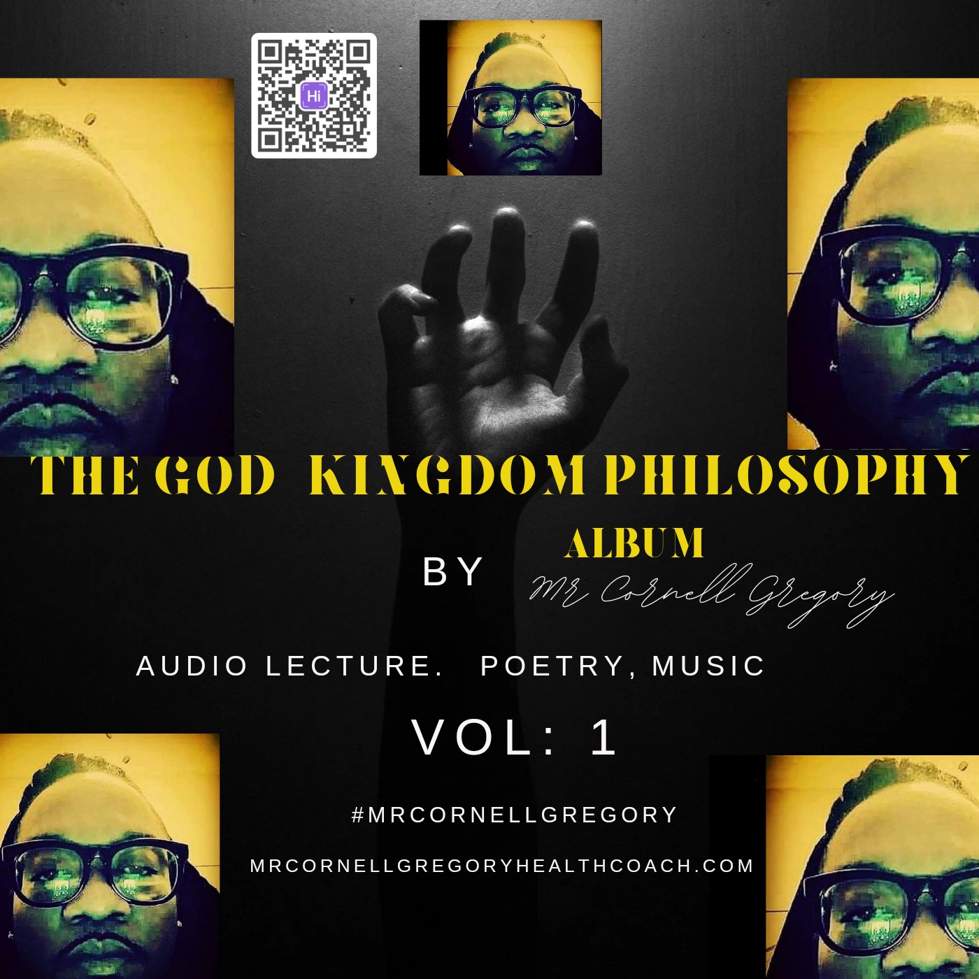 The God-Kingdom Philosophy Podcast with Creator and Master teacher Mr Cornell Gregory