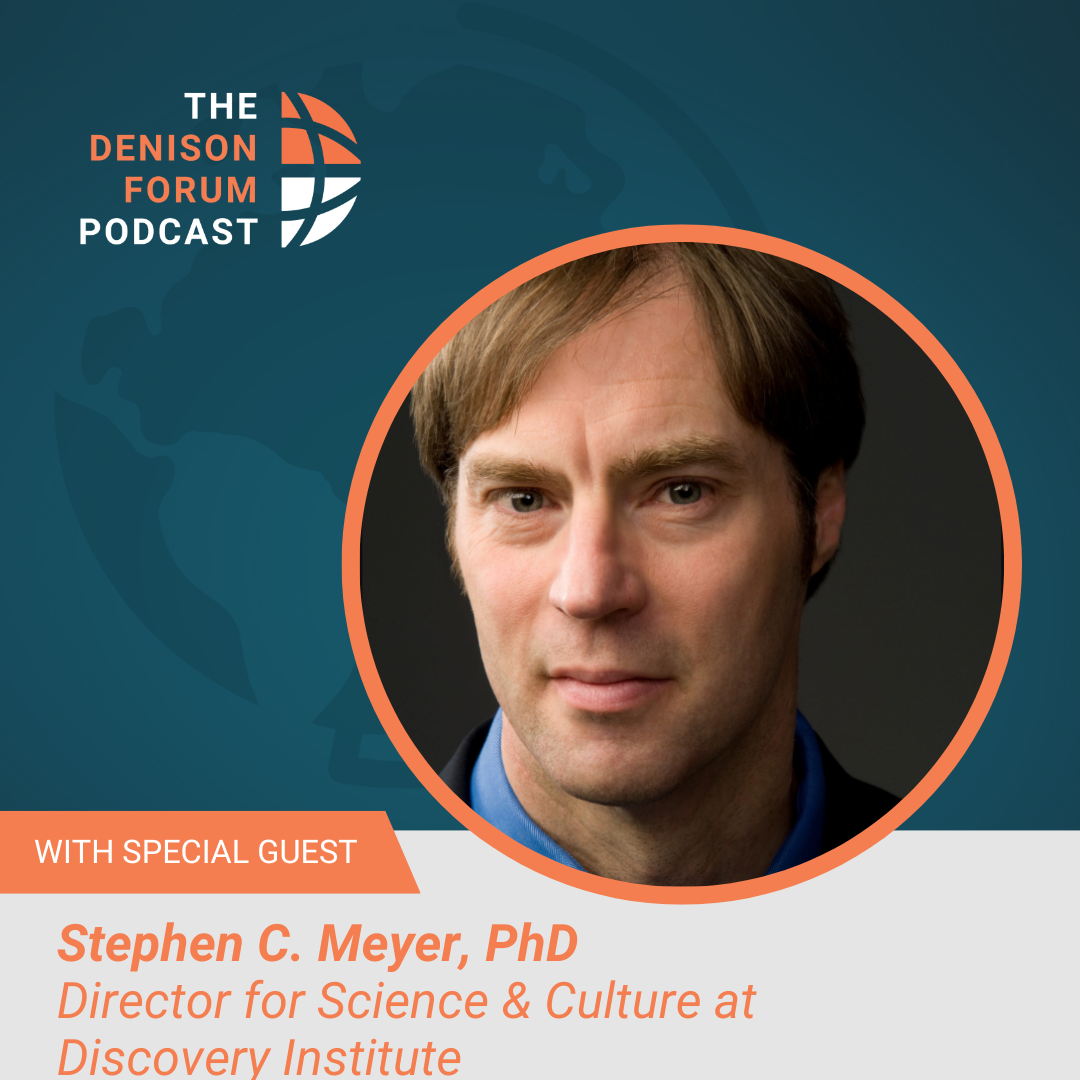 Return of the God Hypothesis: A conversation with Dr. Stephen Meyer