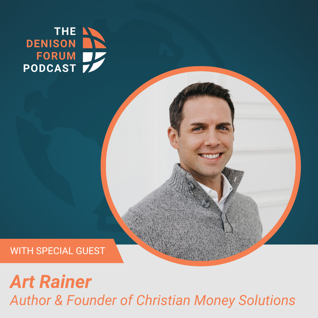 Money in the Light of Eternity: A conversation with Art Rainer